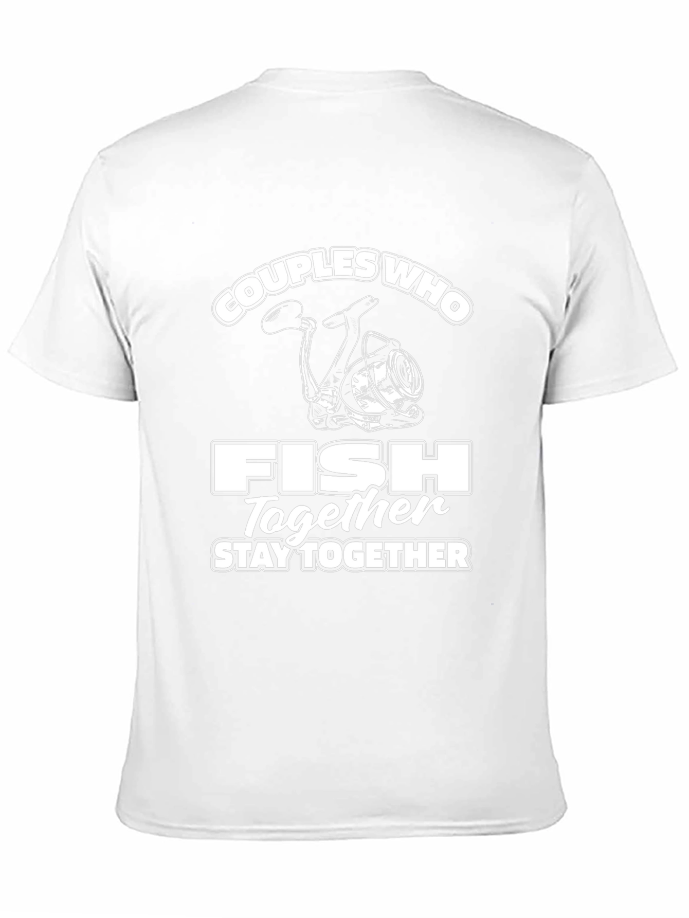 Couples Who Fish Together Stay Together T-Shirt