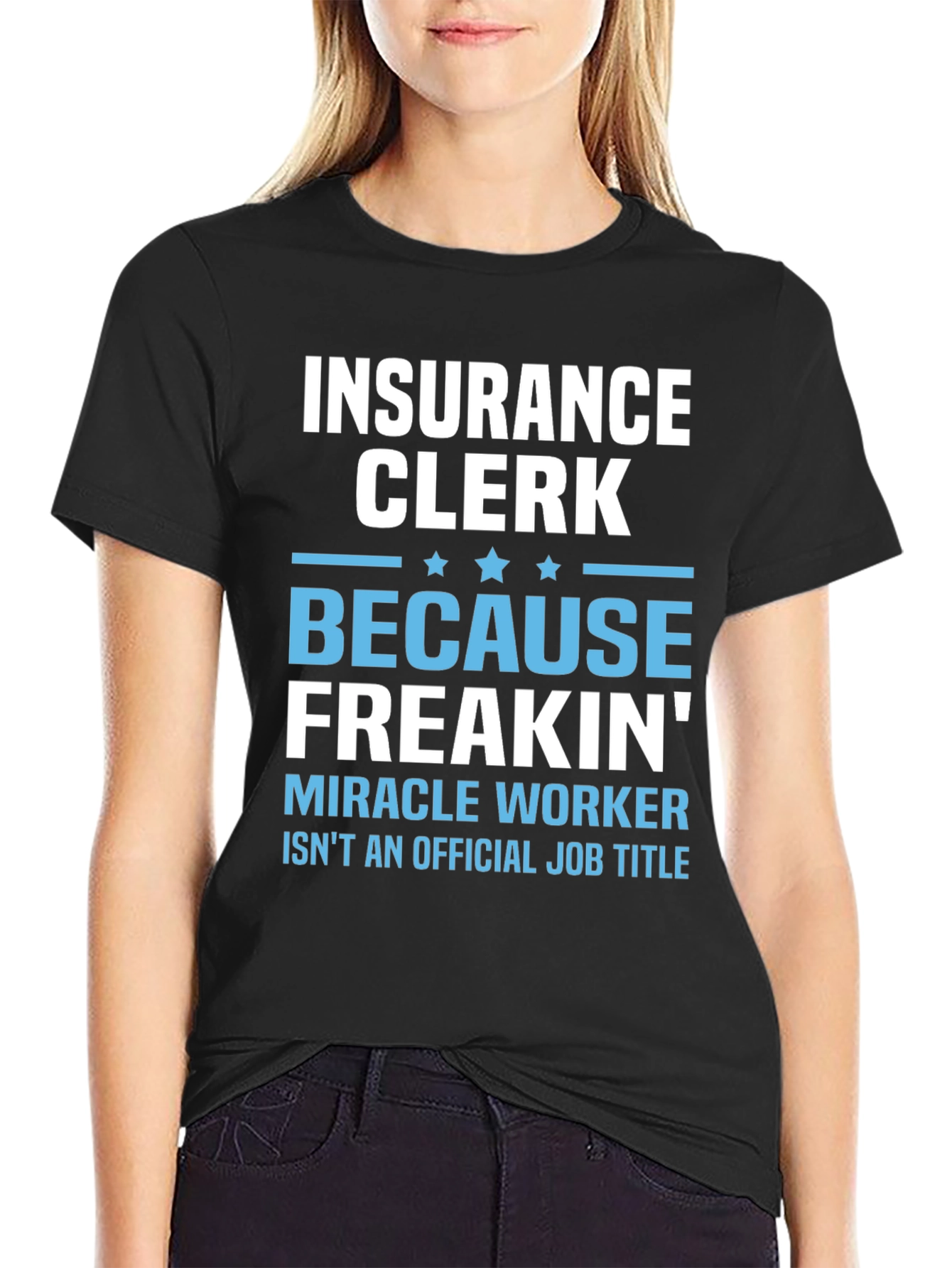 Insurance Clerk Miracle Worker Graphic Tee