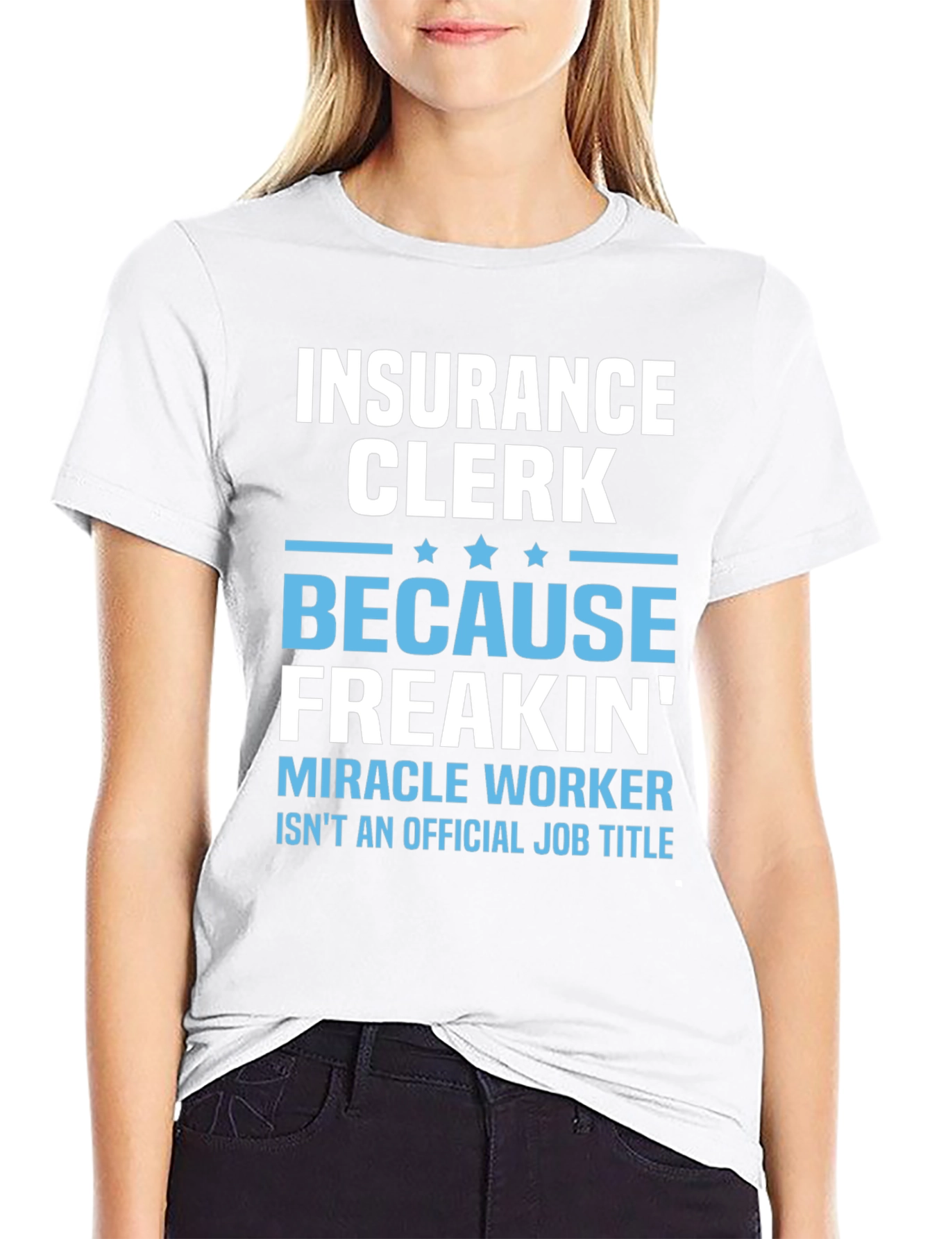 Insurance Clerk Miracle Worker Graphic Tee