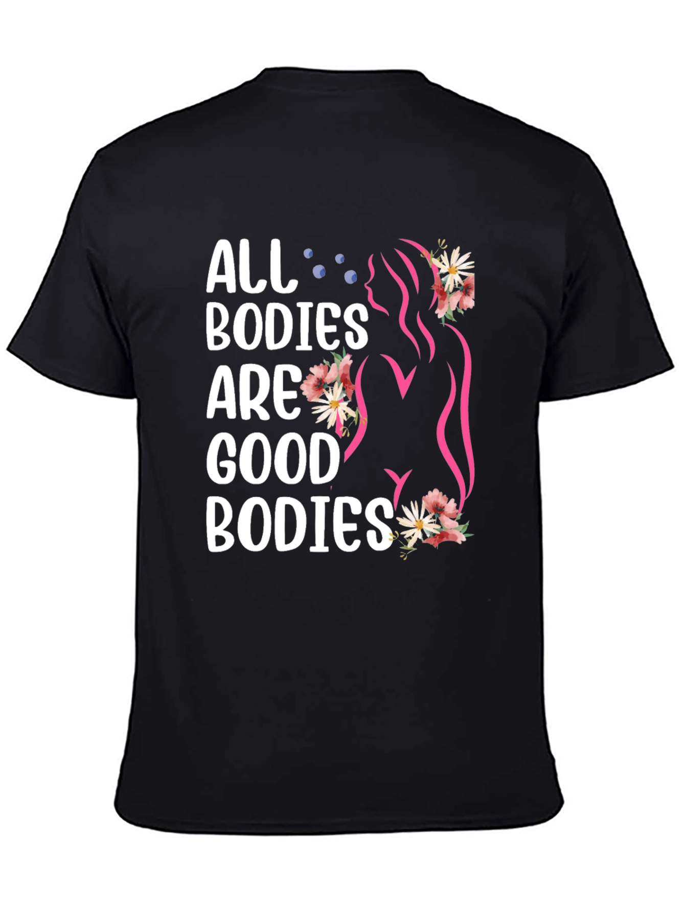 All Bodies Are Good Bodies Graphic Tee