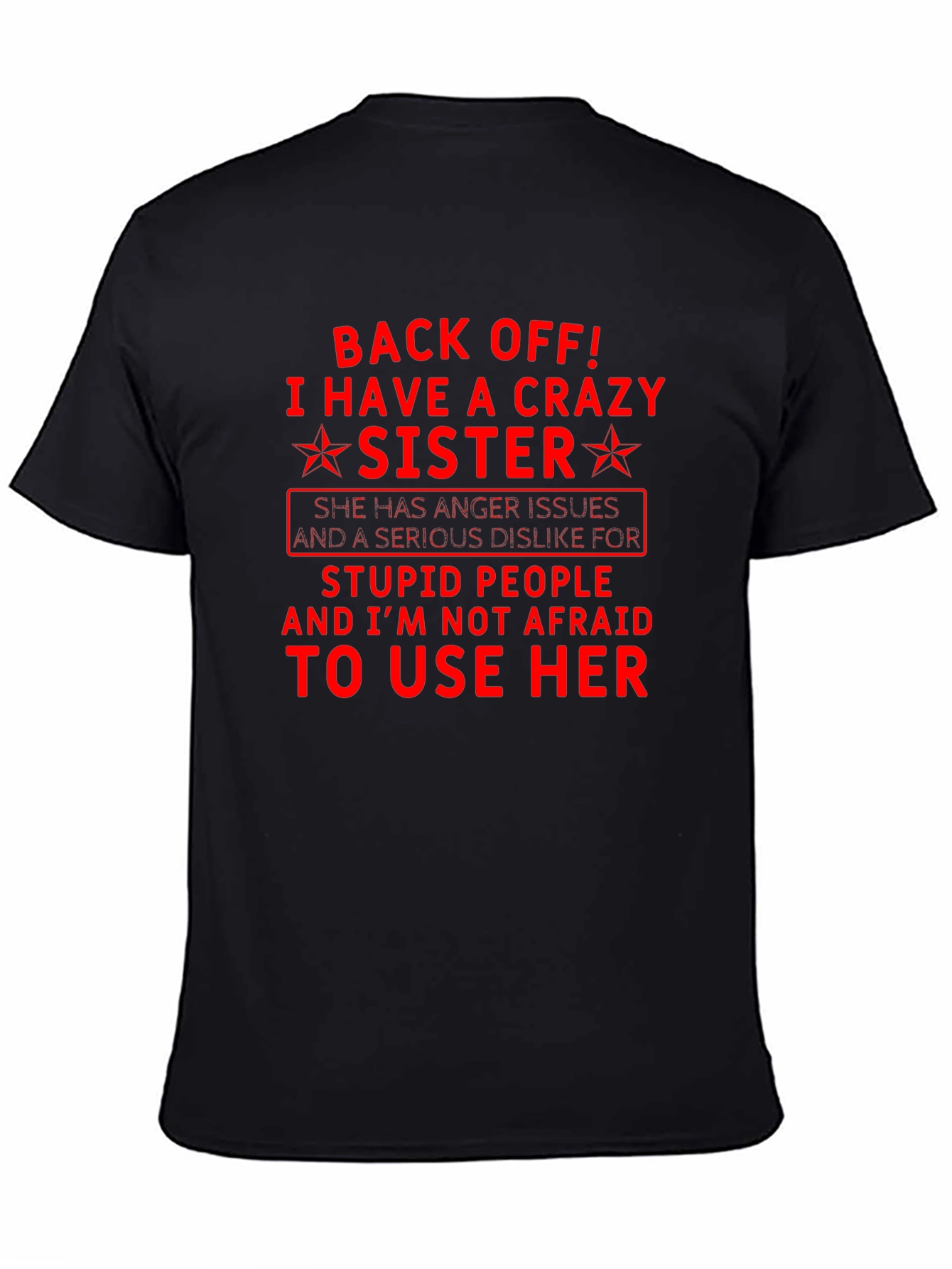 Crazy Sister T-Shirt - Funny Sibling Tee