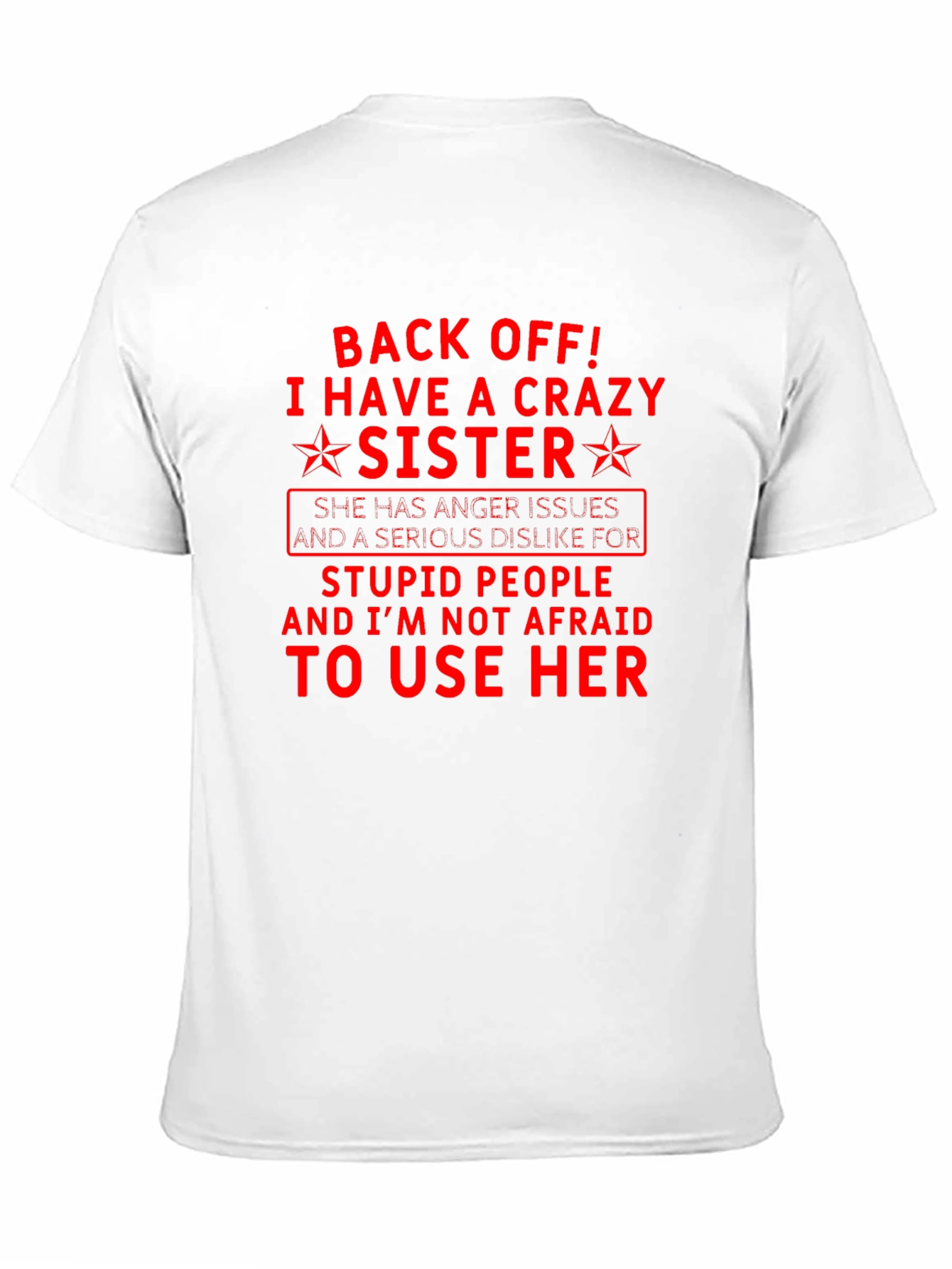 Crazy Sister T-Shirt - Funny Sibling Tee