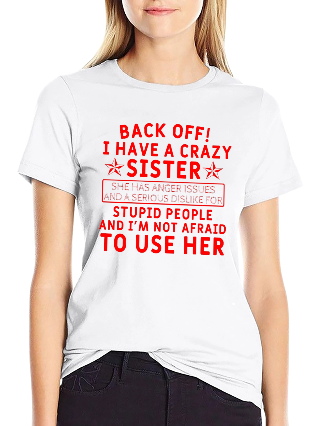 Crazy Sister T-Shirt - Funny Sibling Tee