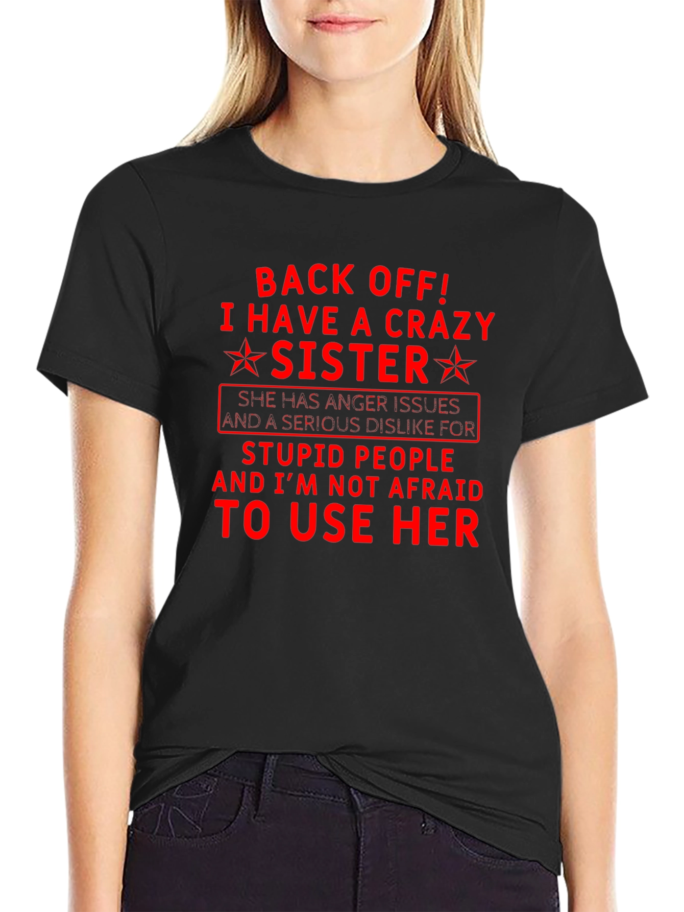 Crazy Sister T-Shirt - Funny Sibling Tee