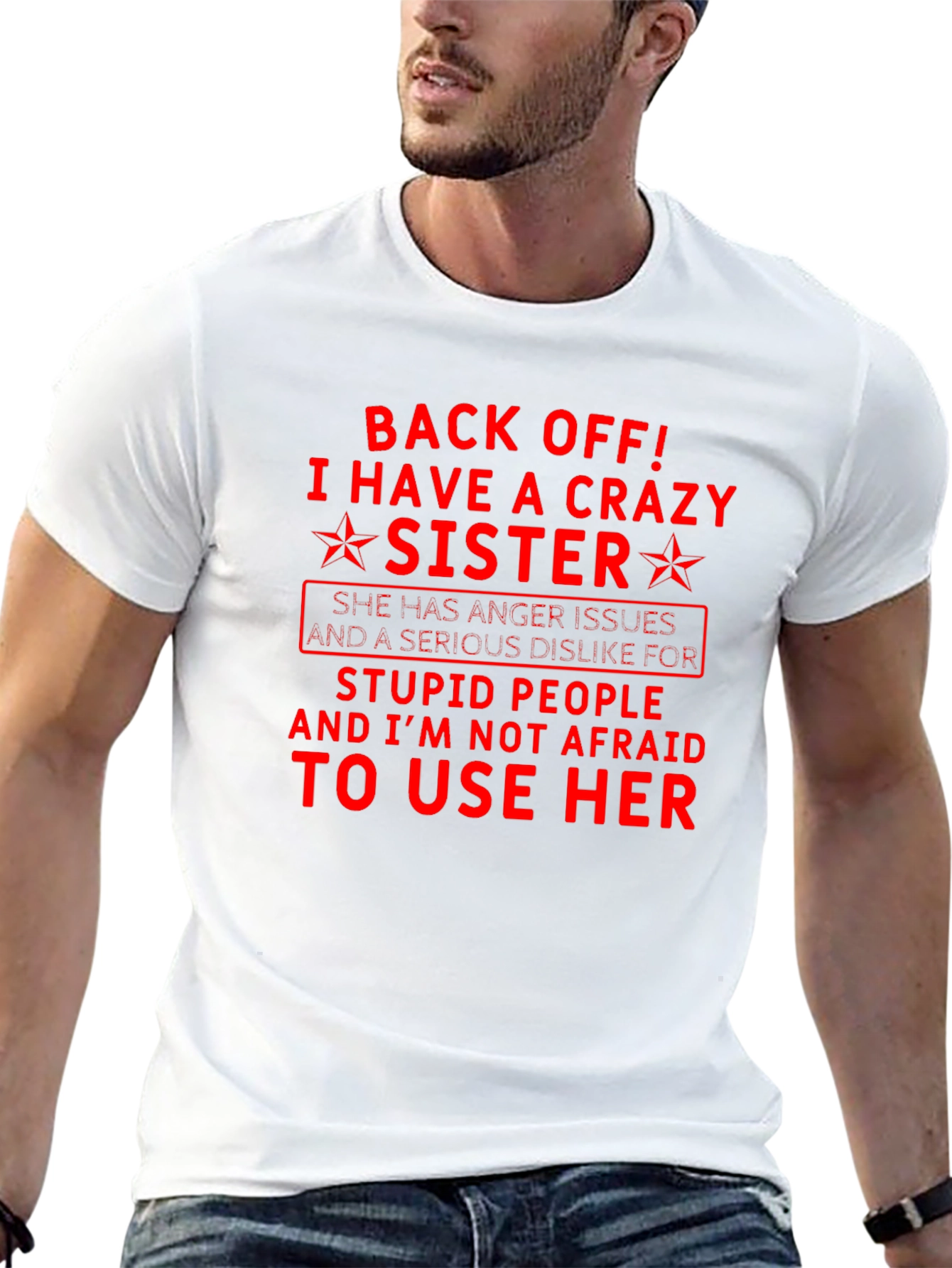 Crazy Sister T-Shirt - Funny Sibling Tee