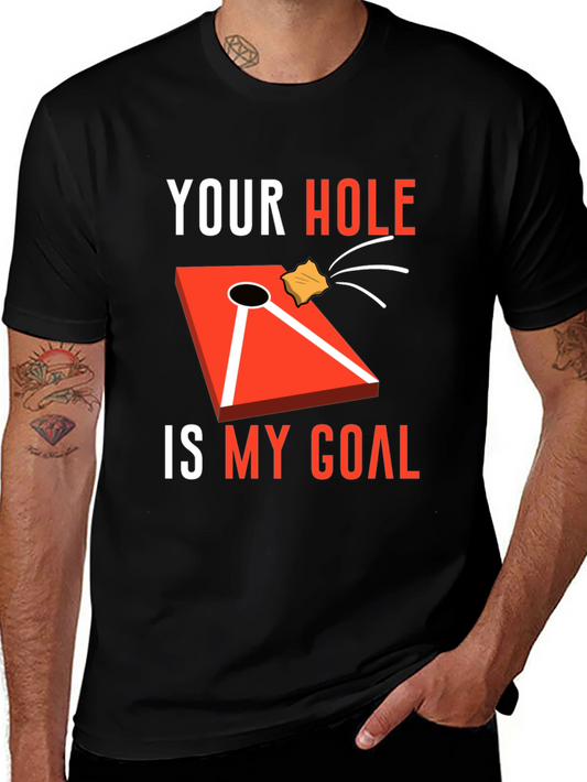 Your Hole Is My Goal Cornhole T-Shirt