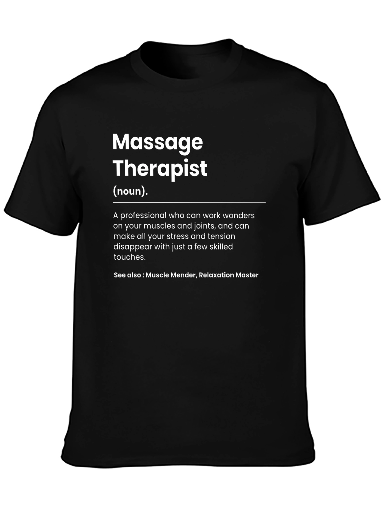 Massage Therapist Definition T-Shirt