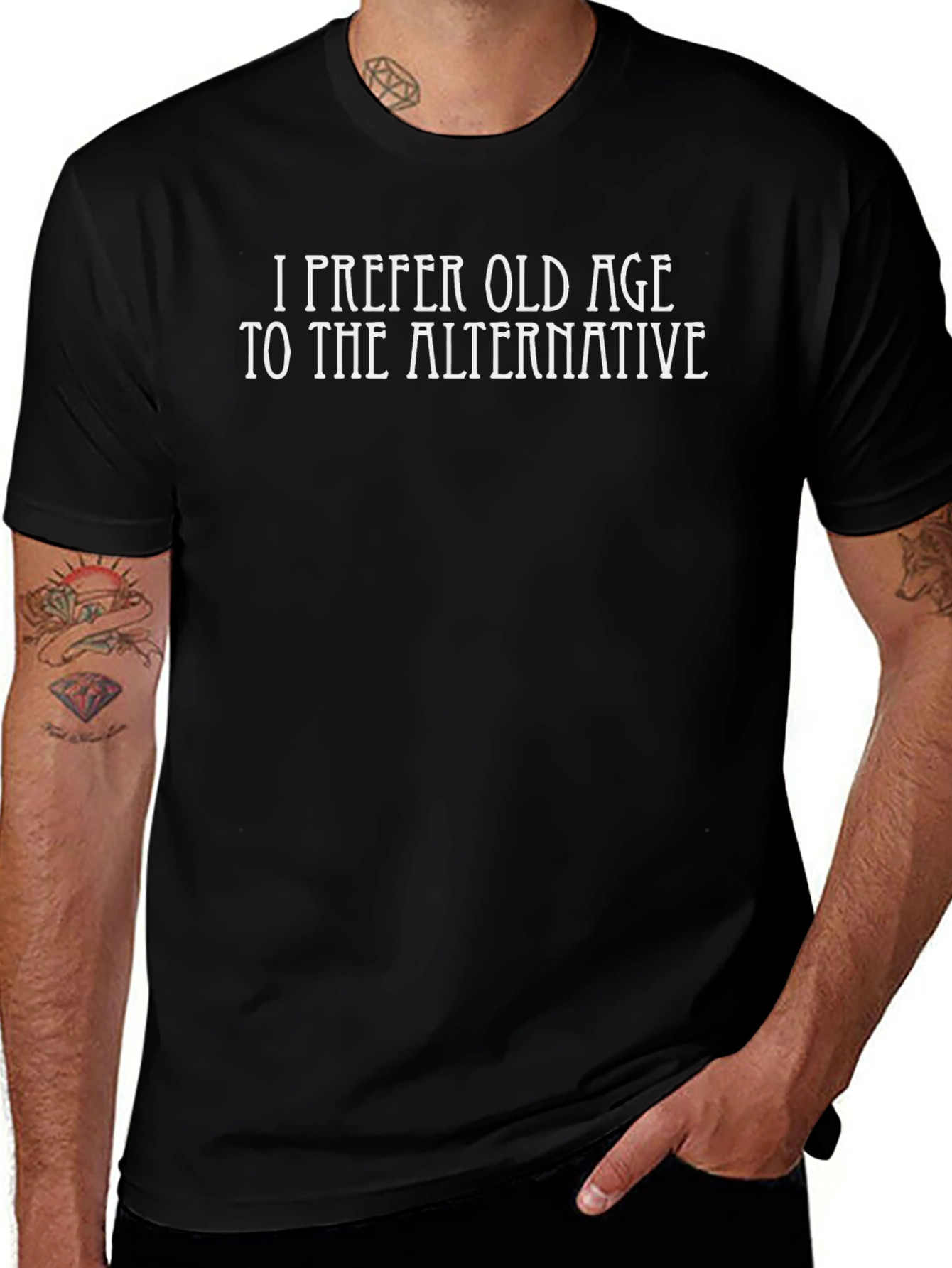 I Prefer Old Age to The Alternative Graphic Tee