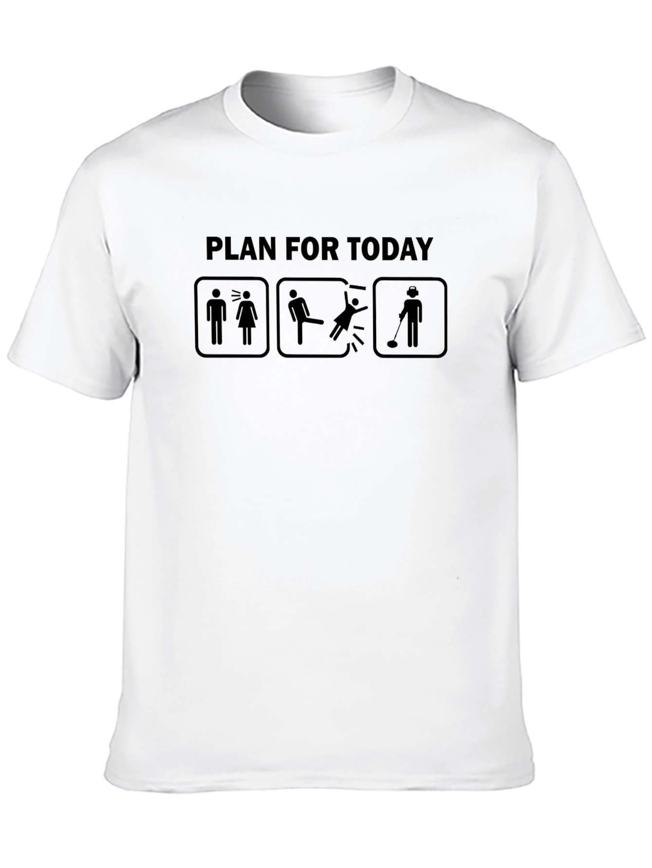 Funny Plan For Today T-Shirt