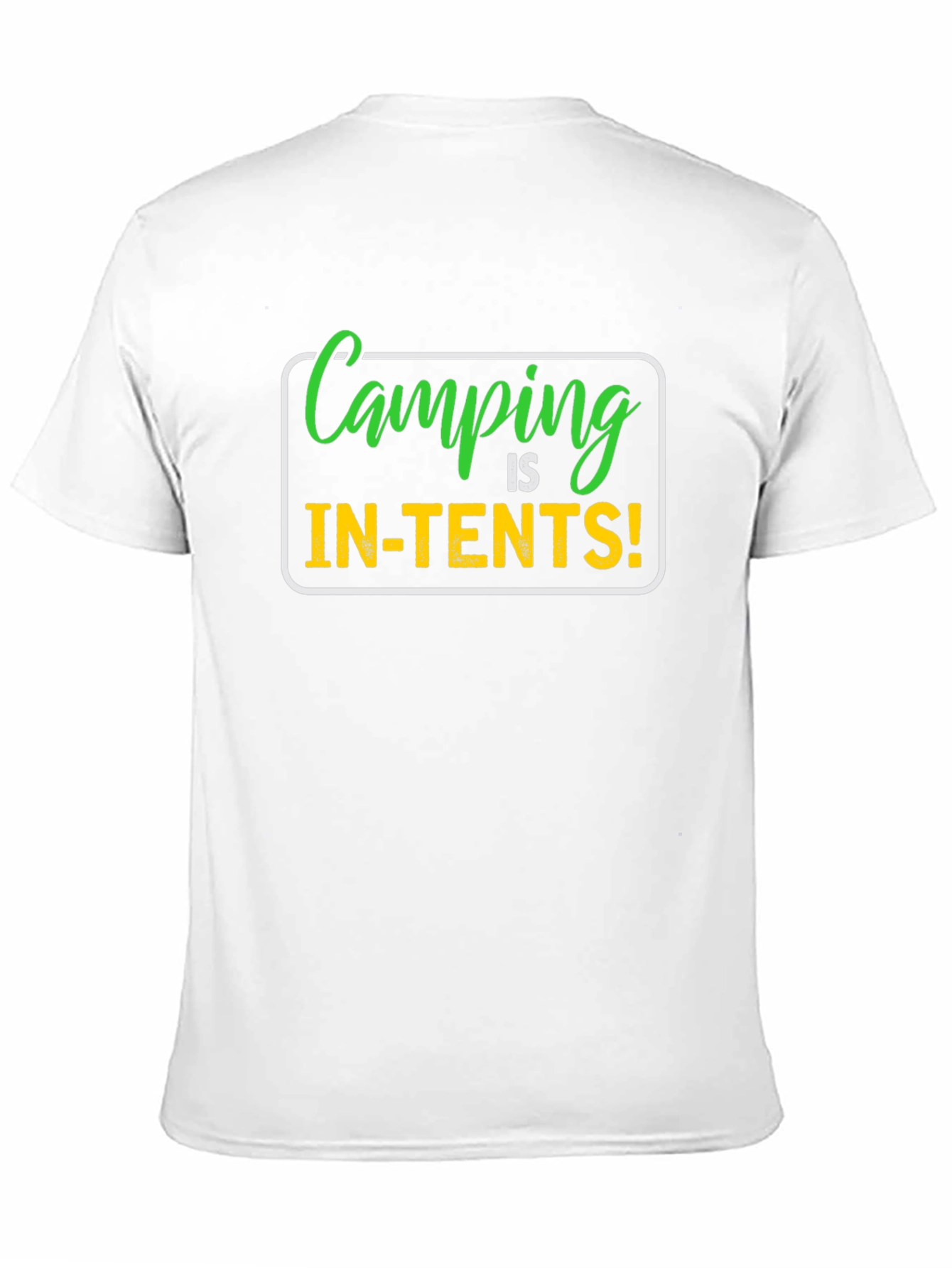 Camping Is In-Tents! Graphic T-Shirt