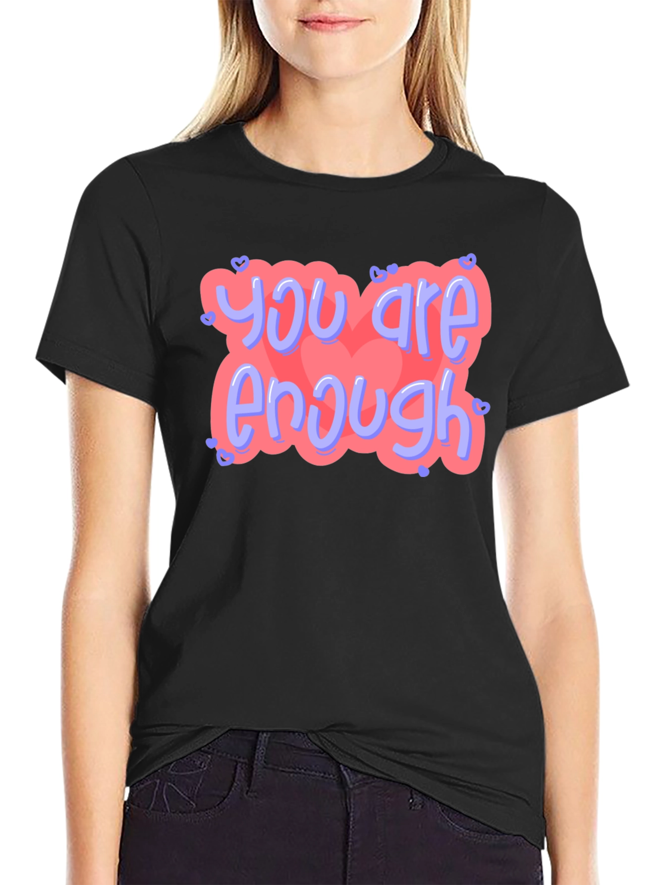 You Are Enough T-Shirt Black
