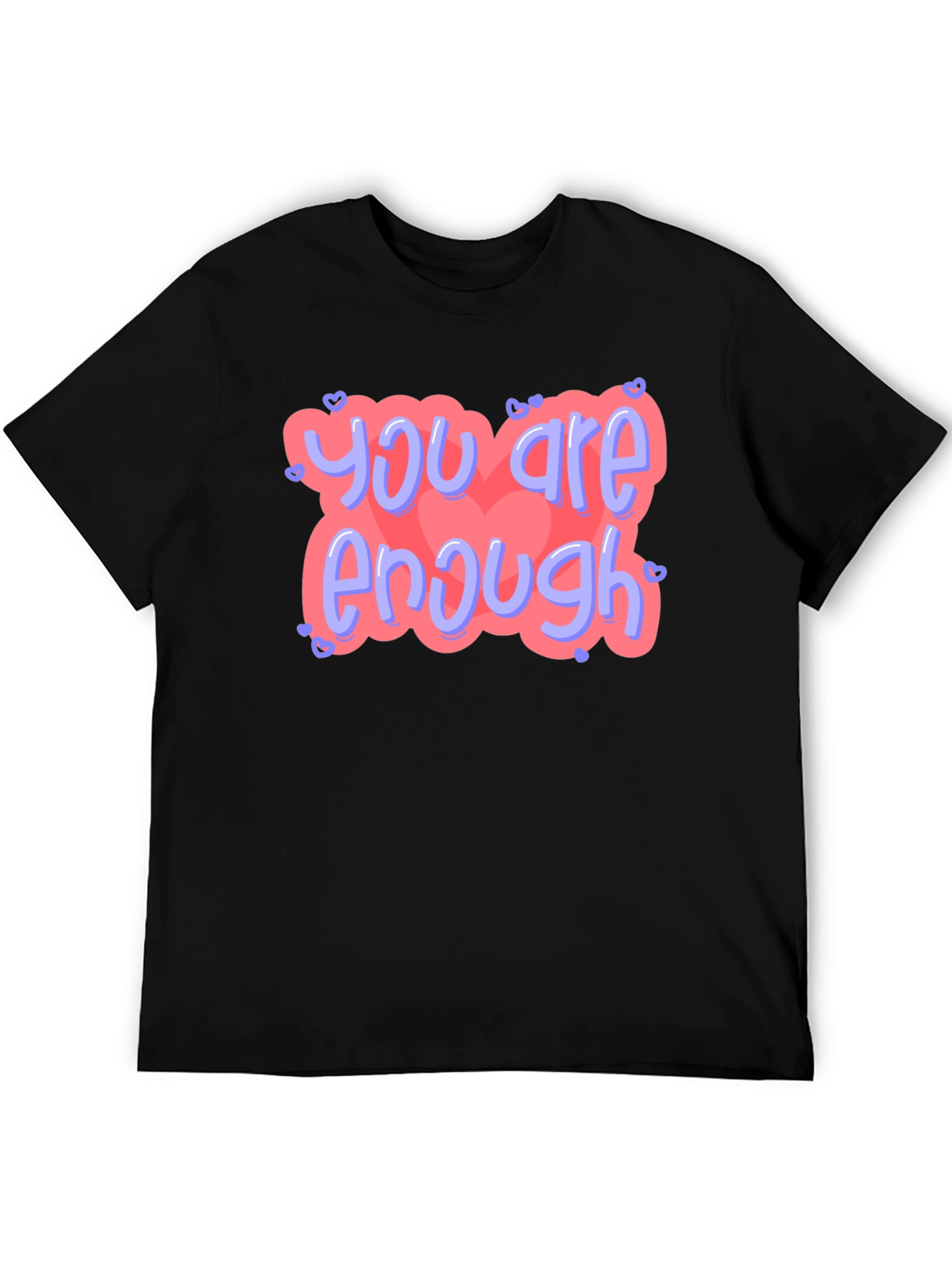 You Are Enough T-Shirt Black