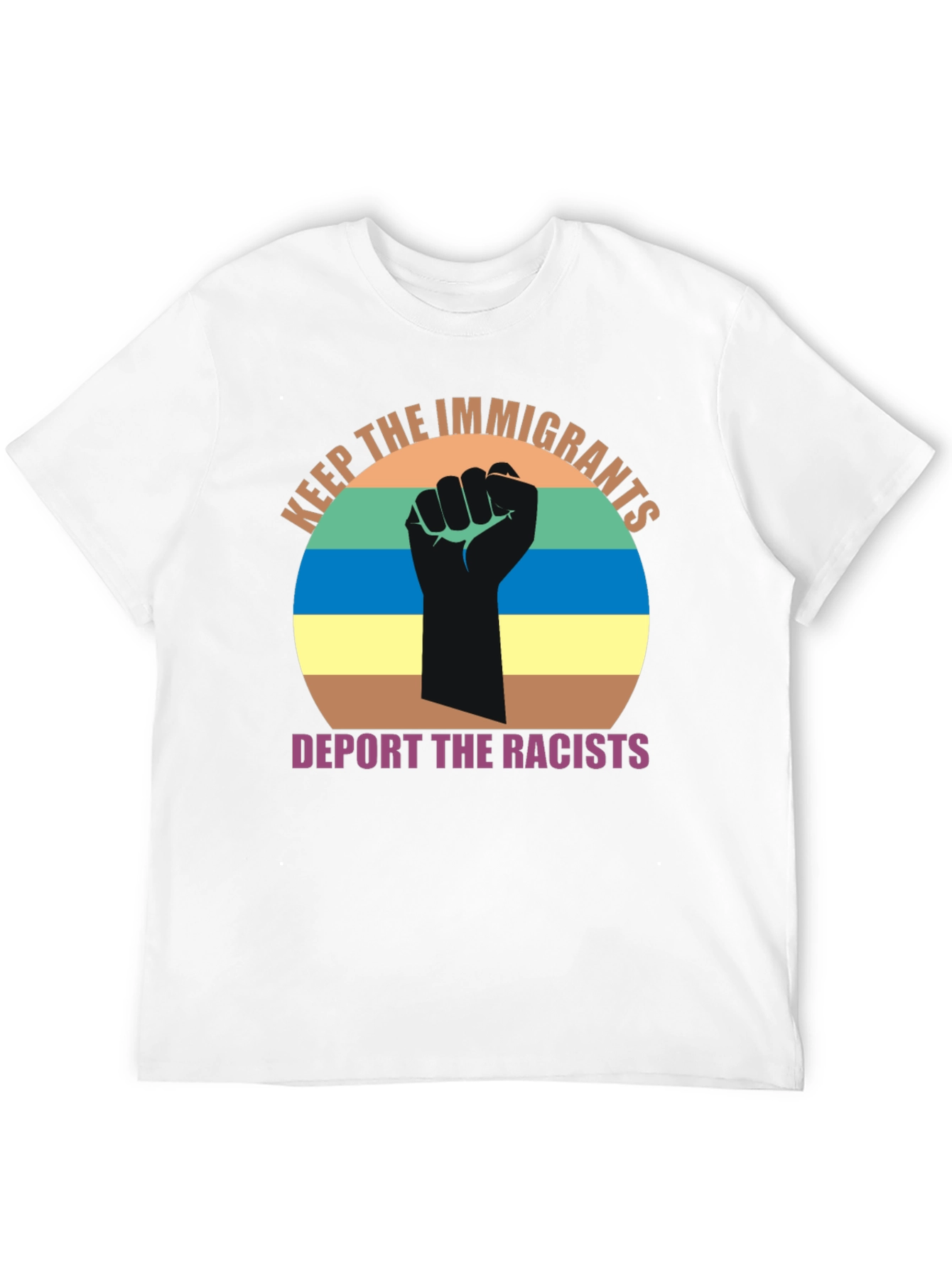 Keep the Immigrants Deport Racists T-Shirt