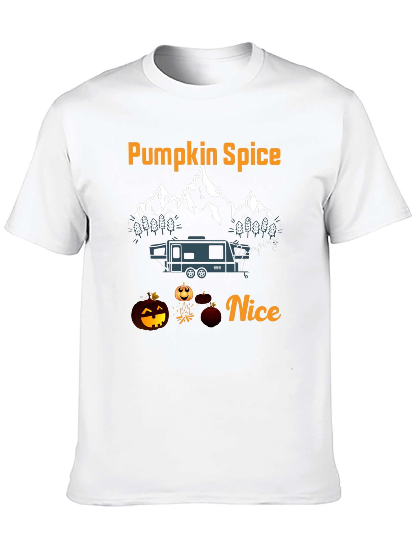 Pumpkin Spice Camping Nice Graphic T-Shirt