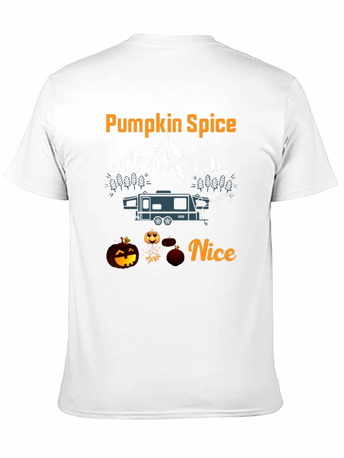 Pumpkin Spice Camping Nice Graphic T-Shirt
