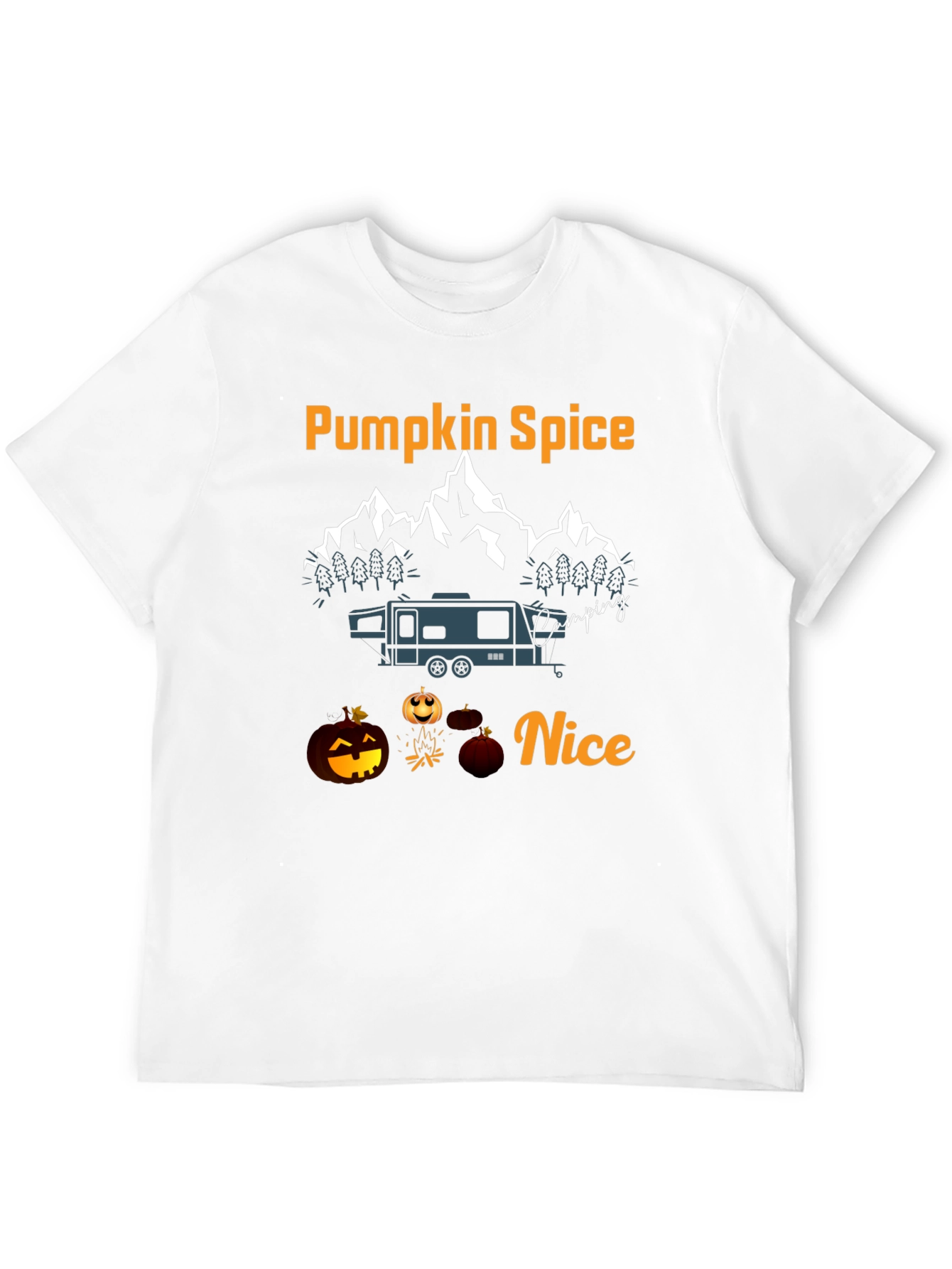 Pumpkin Spice Camping Nice Graphic T-Shirt