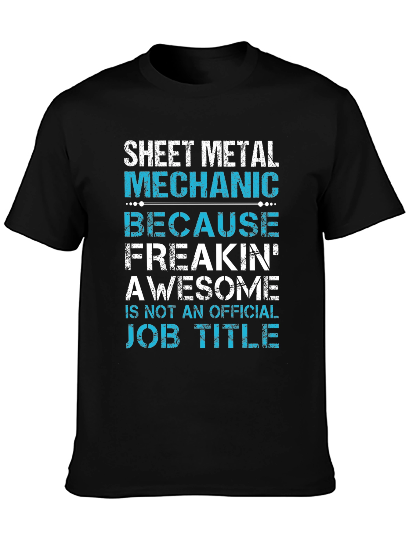 Sheet Metal Mechanic T-Shirt Awesome Job Title