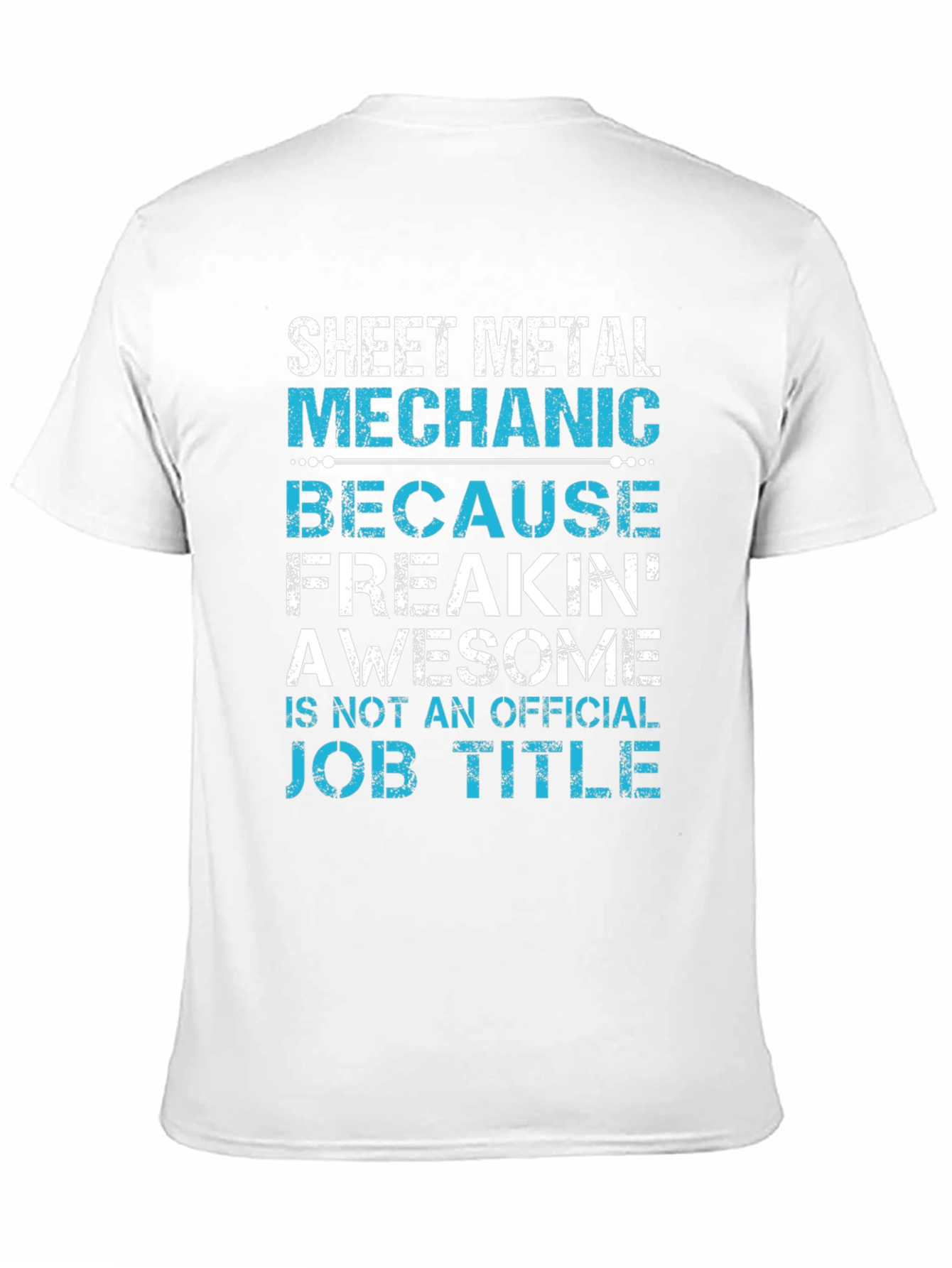 Sheet Metal Mechanic T-Shirt Awesome Job Title