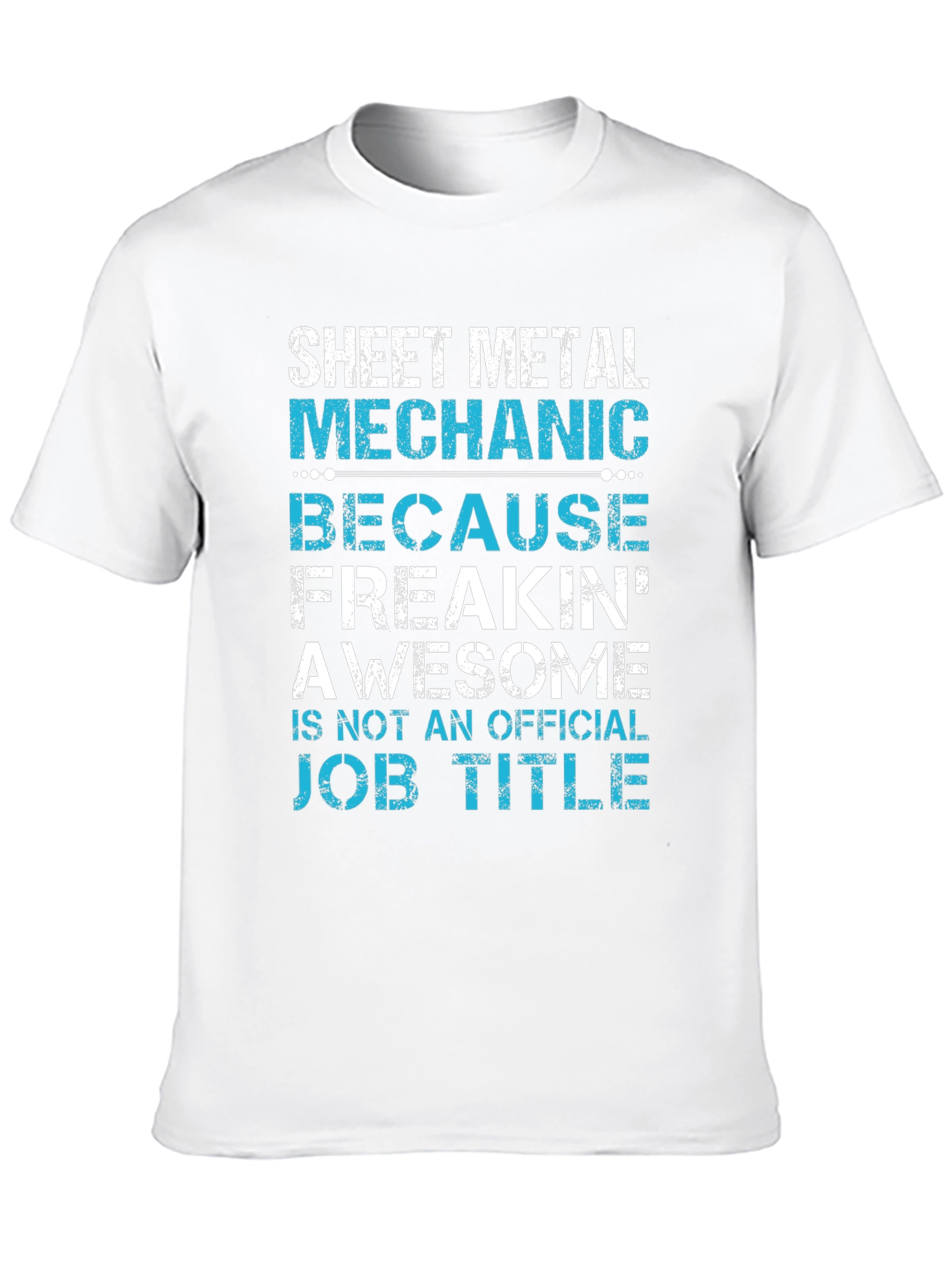 Sheet Metal Mechanic T-Shirt Awesome Job Title