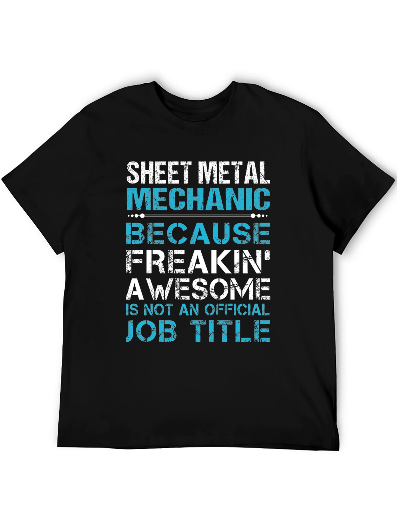 Sheet Metal Mechanic T-Shirt Awesome Job Title