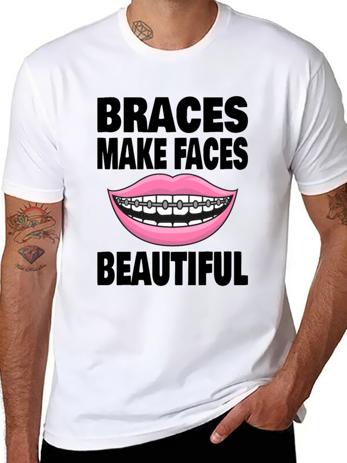 Braces Make Faces Beautiful T-Shirt