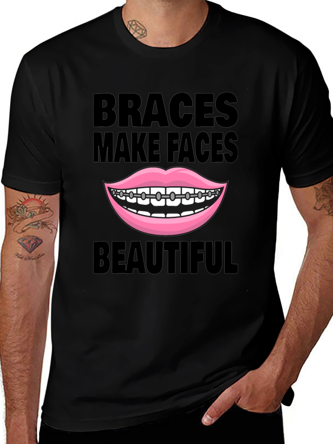 Braces Make Faces Beautiful T-Shirt