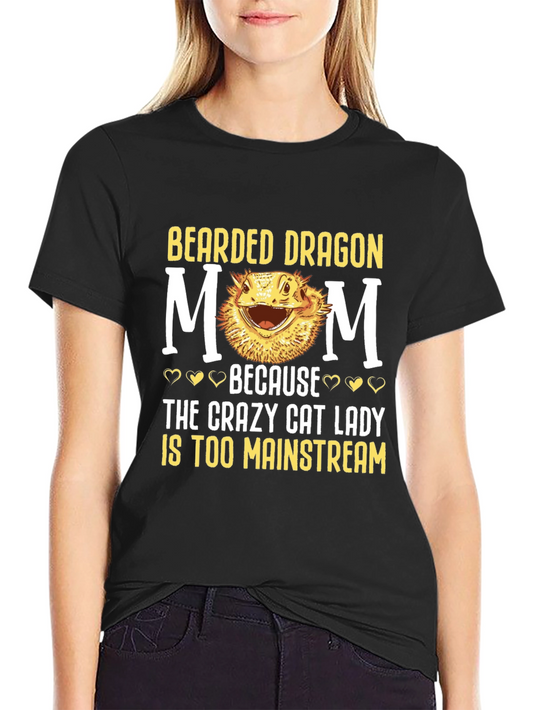 Bearded Dragon Mom T-Shirt - Crazy Cat Lady Alternative