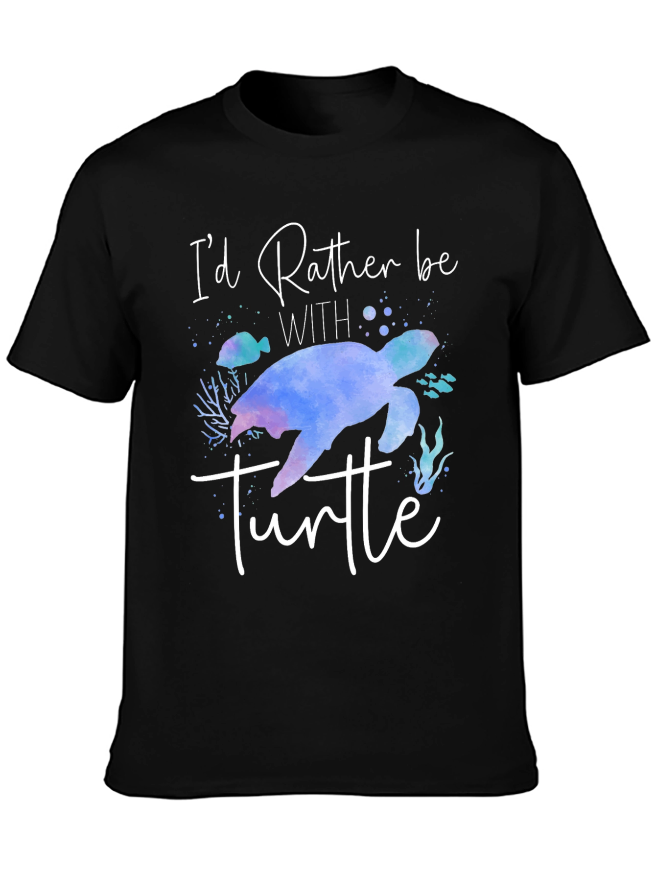 Id Rather Be With Turtle T-Shirt