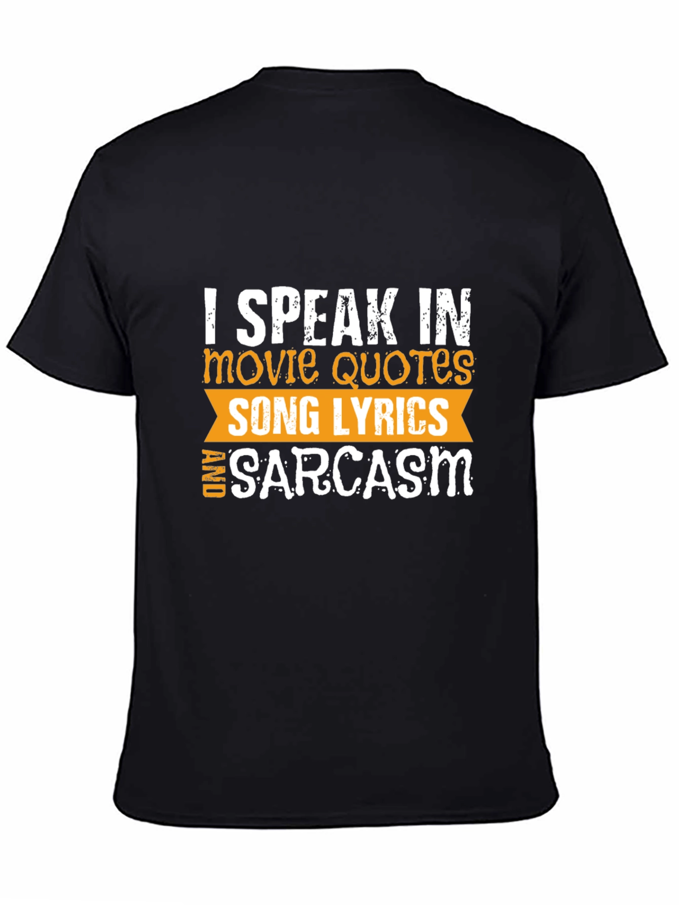 Movie Quotes Song Lyrics & Sarcasm Black T-Shirt