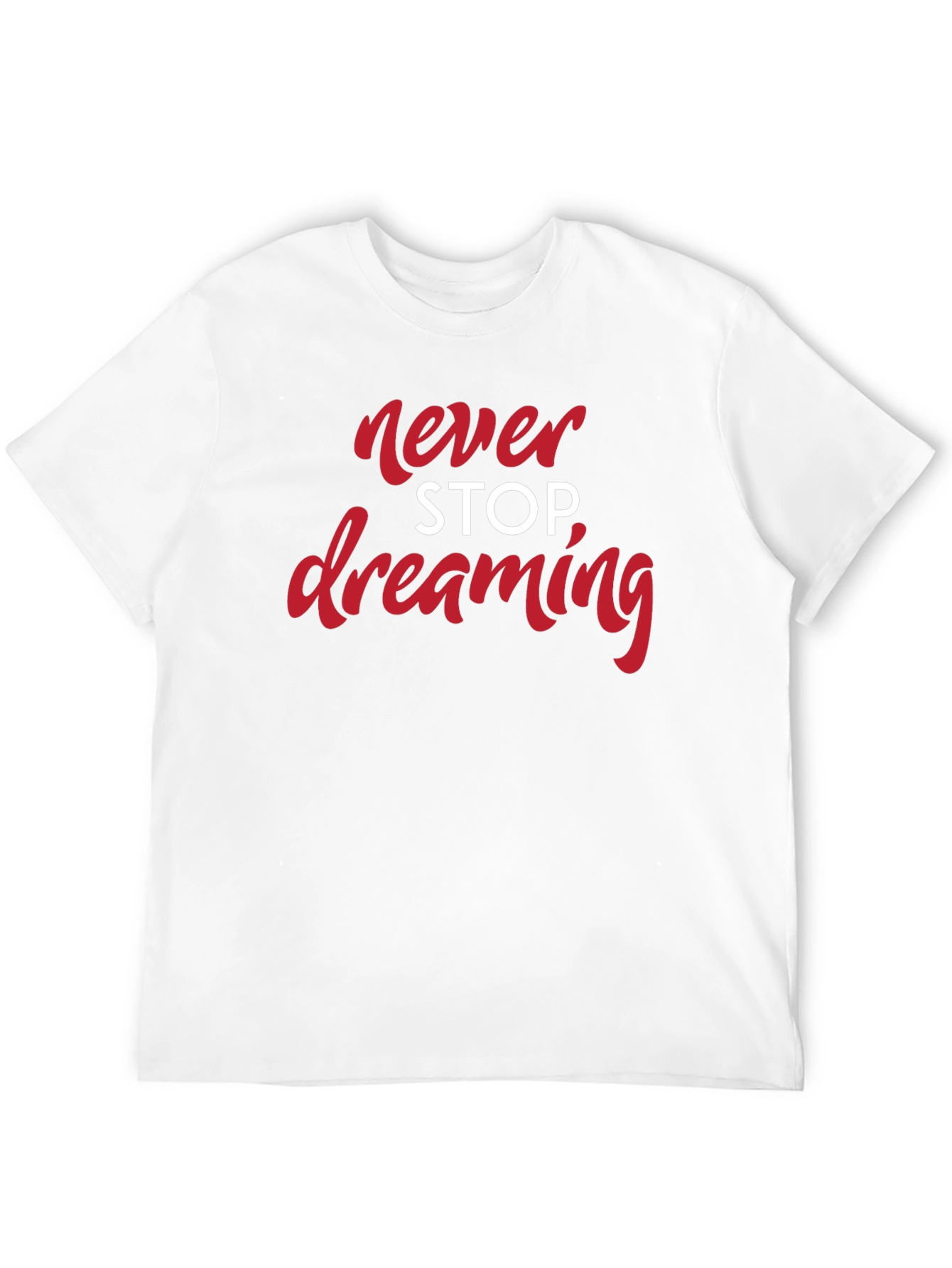 Never Stop Dreaming Black T-Shirt