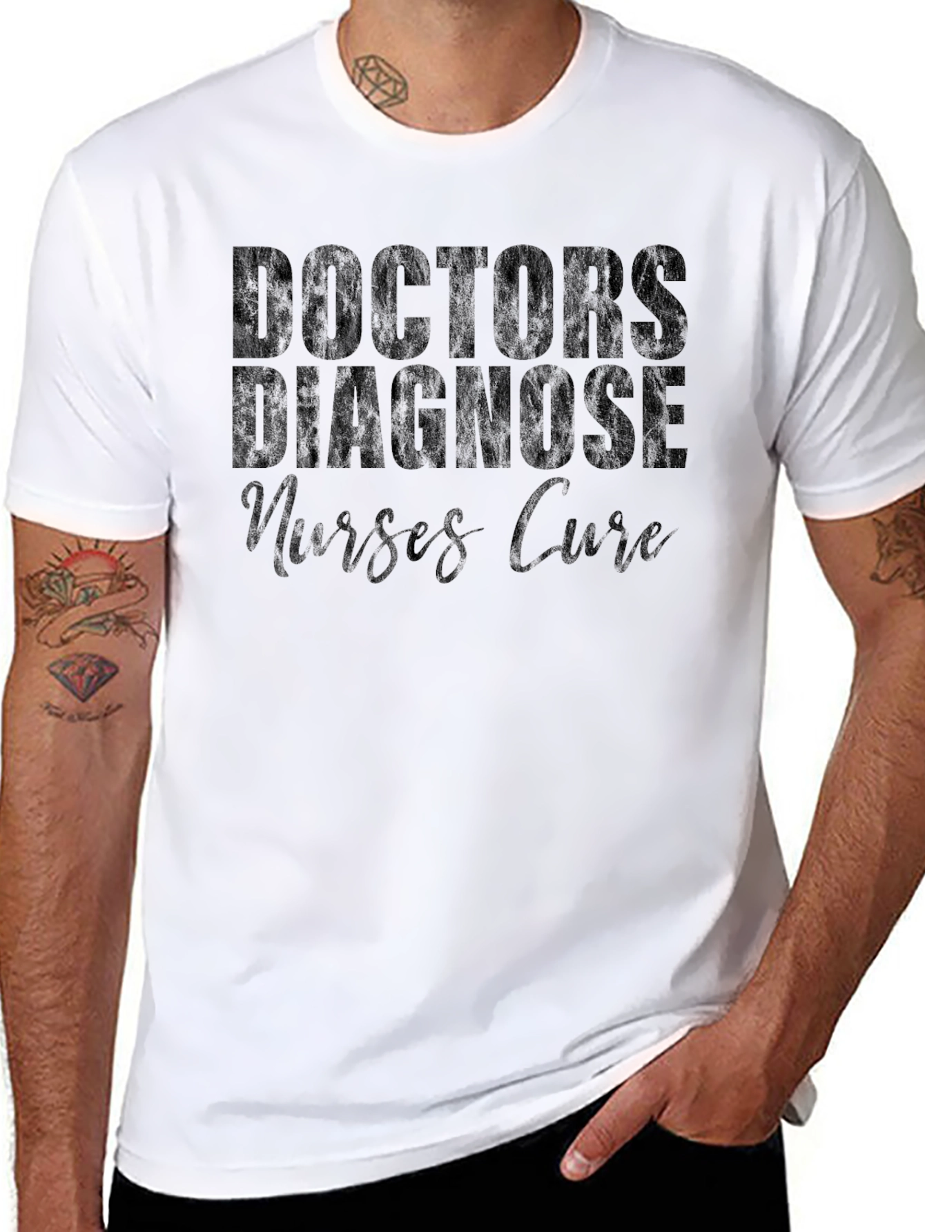 Doctors Diagnose Nurses Cure Graphic Tee