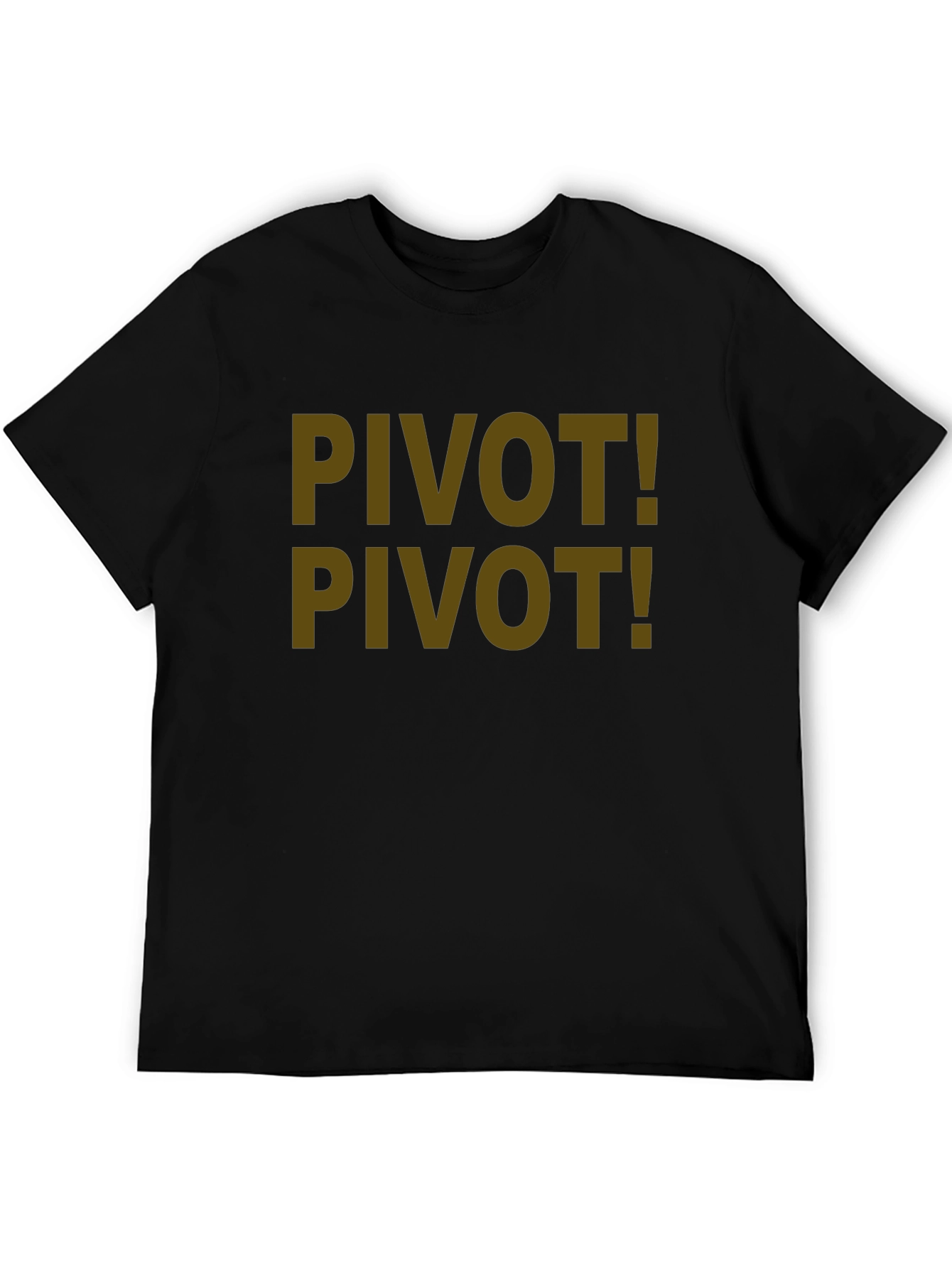 Pivot! Graphic Tee - Comedy Style