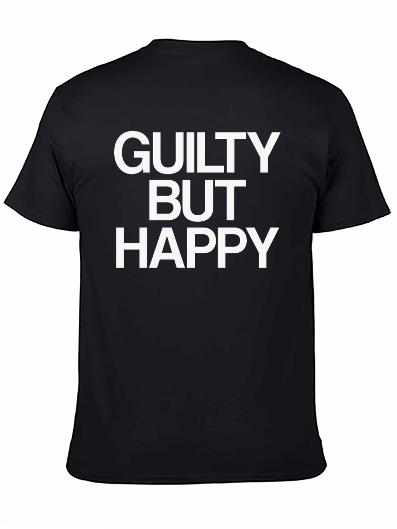 Guilty But Happy Graphic T-Shirt