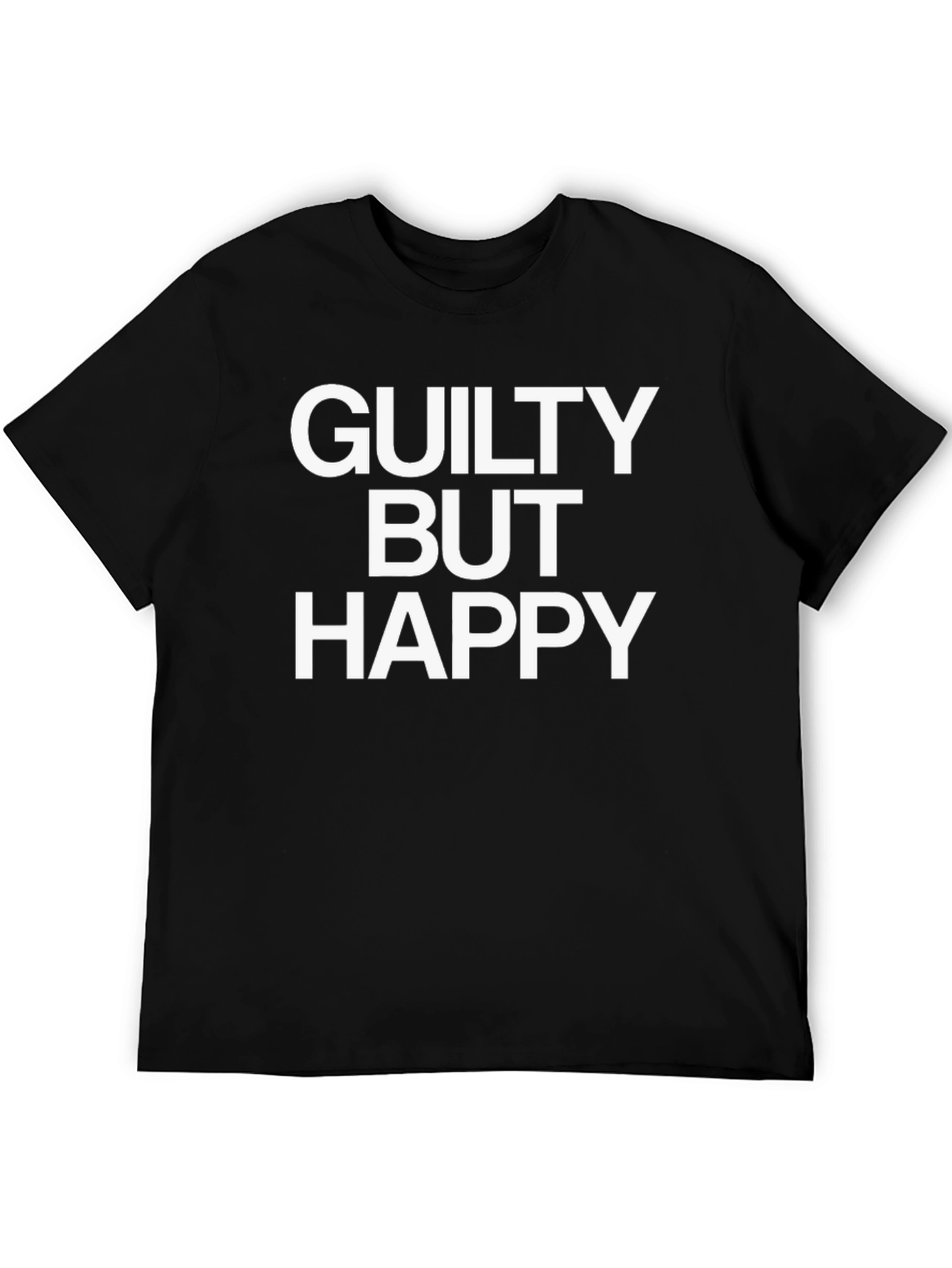 Guilty But Happy Graphic T-Shirt