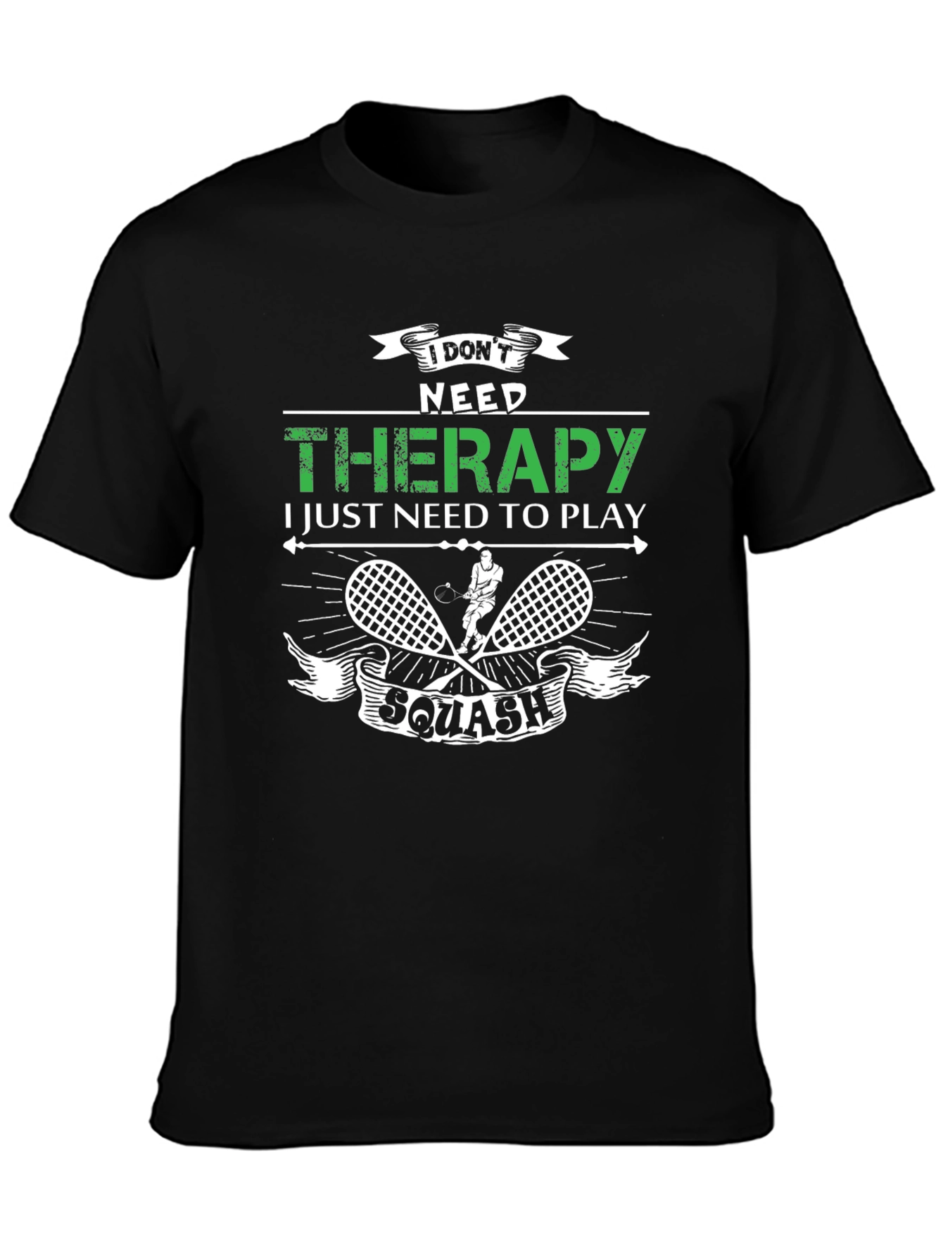 I Dont Need Therapy Squash T-Shirt