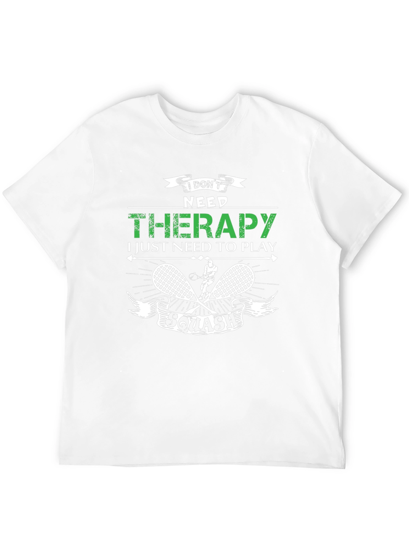 I Dont Need Therapy Squash T-Shirt