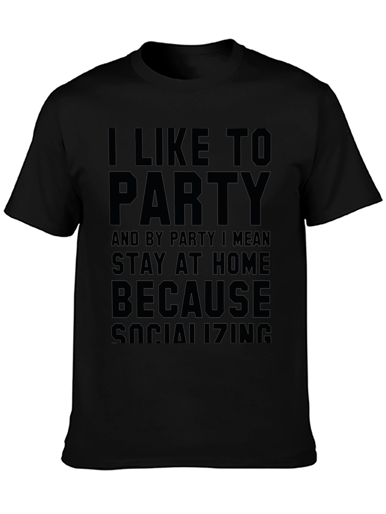 I Like To Party Slogan Black Graphic Tee