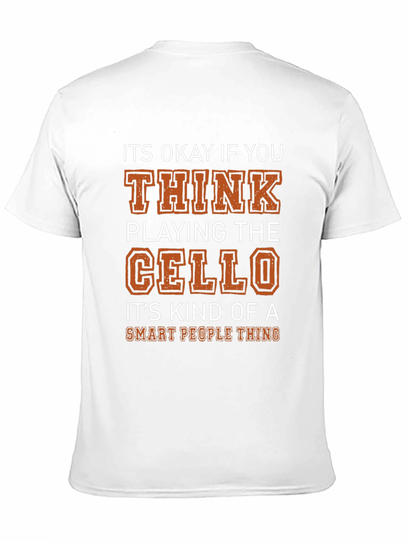 Funny Cello Player T-Shirt - Smart People Thing