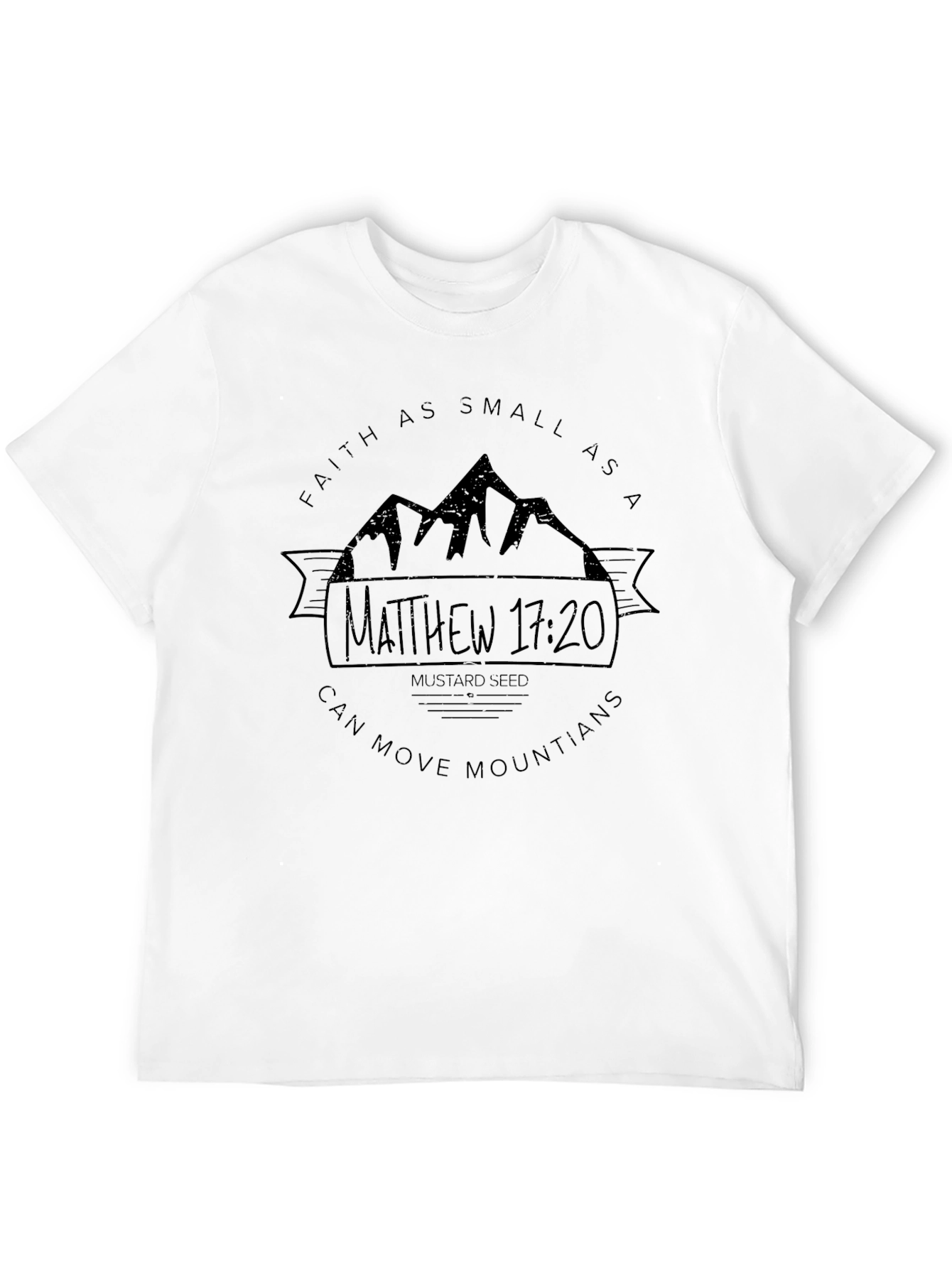 Faith Can Move Mountains T-Shirt