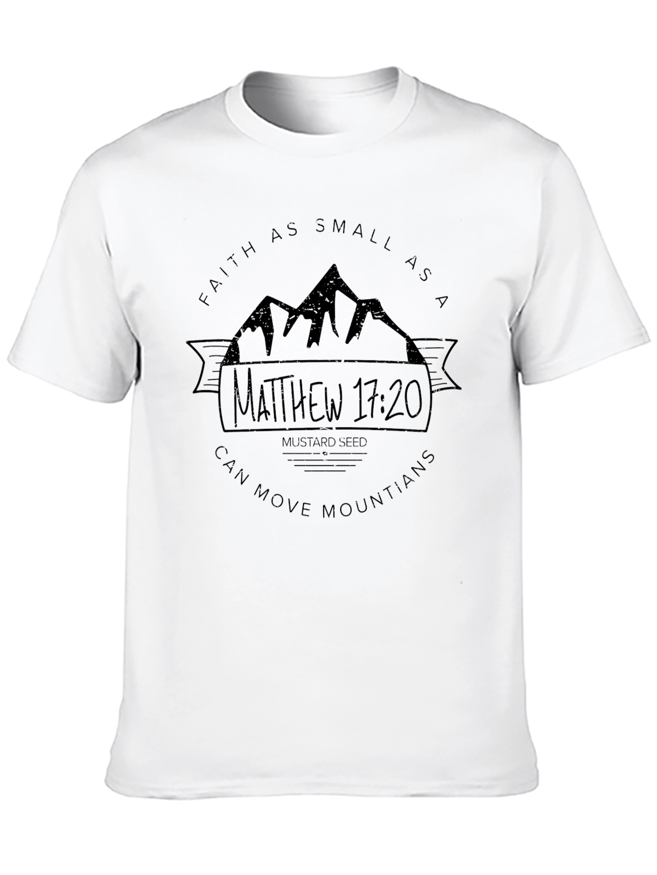 Faith Can Move Mountains T-Shirt