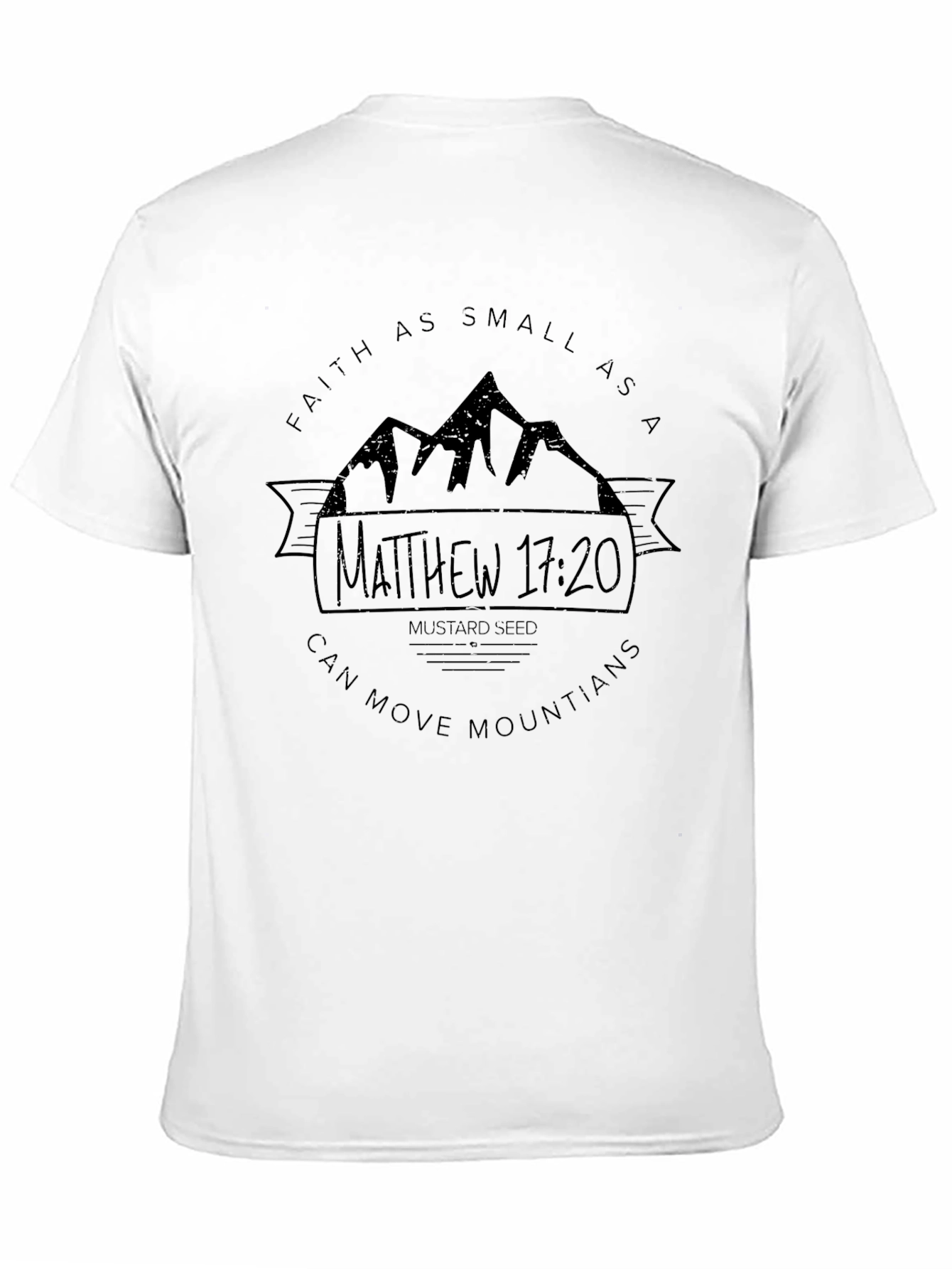 Faith Can Move Mountains T-Shirt