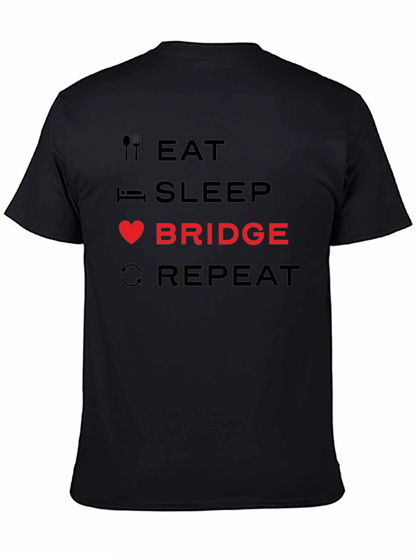 Eat Sleep Bridge Repeat T-Shirt - Bridge Player Gift