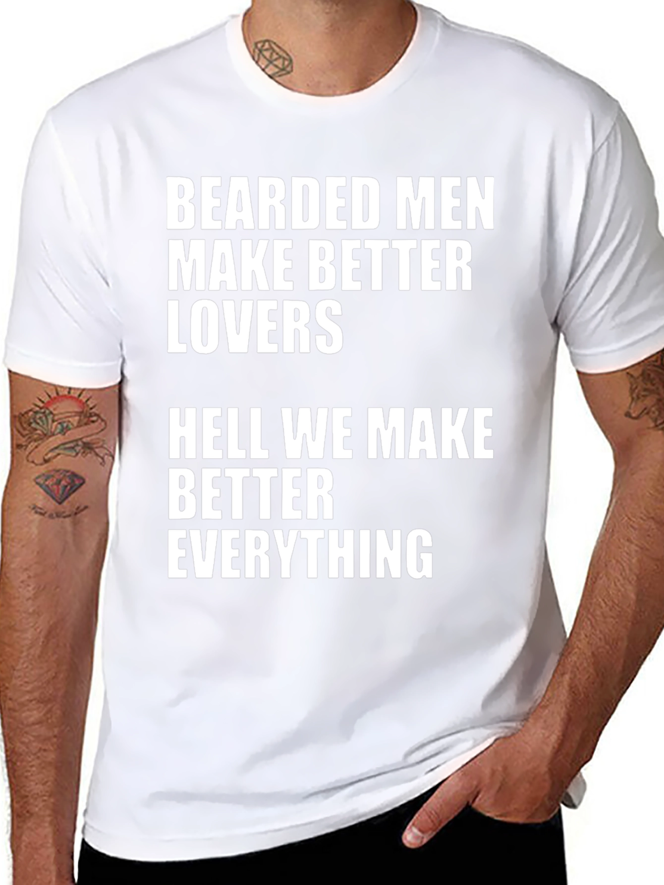 Bearded Men Make Better Lovers T-Shirt