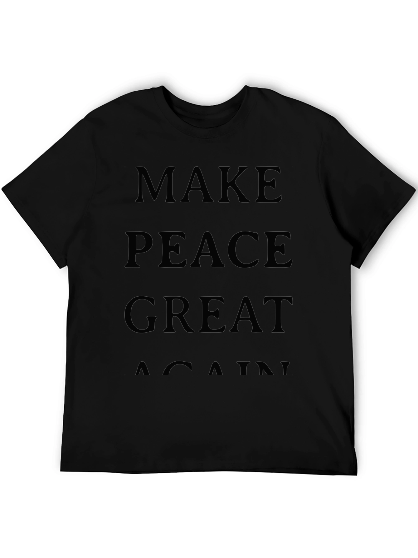 Make Peace Great Again T-Shirt