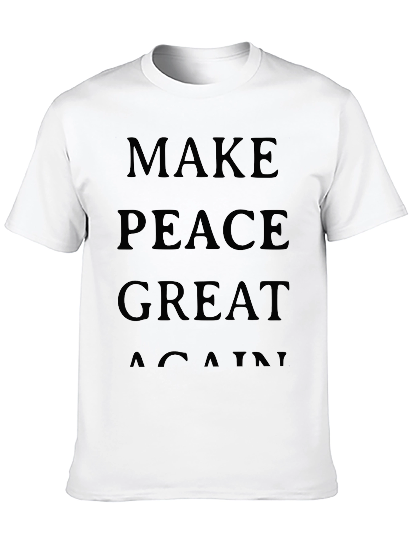 Make Peace Great Again T-Shirt