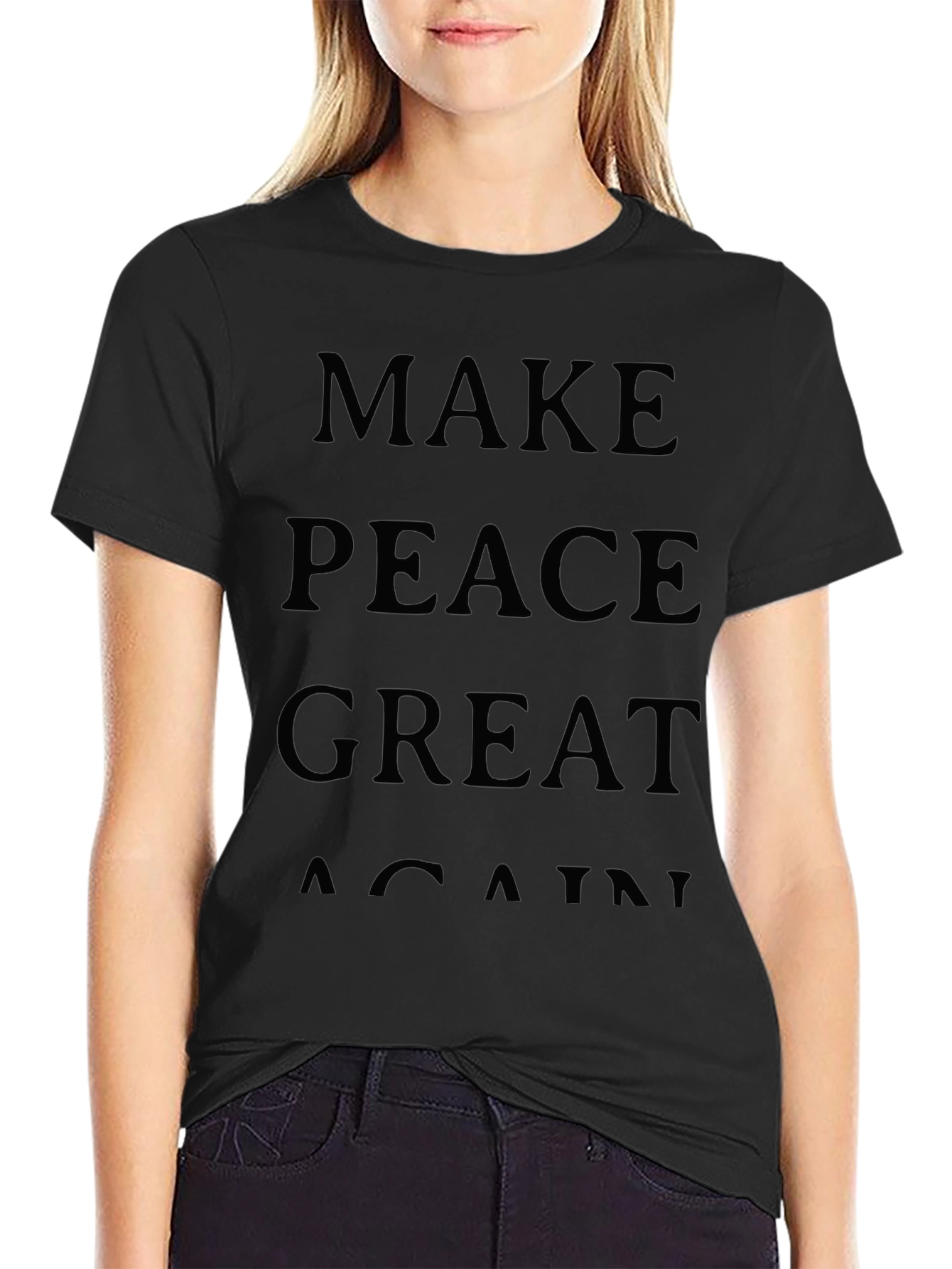 Make Peace Great Again T-Shirt