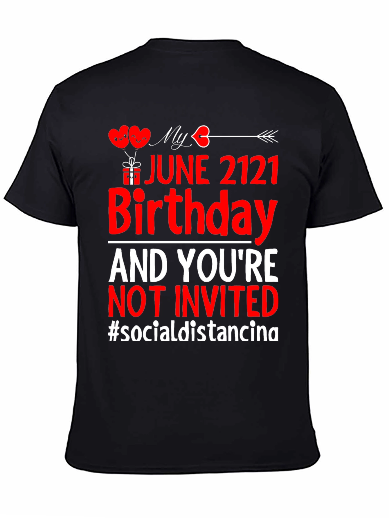 June Birthday Social Distancing T-Shirt