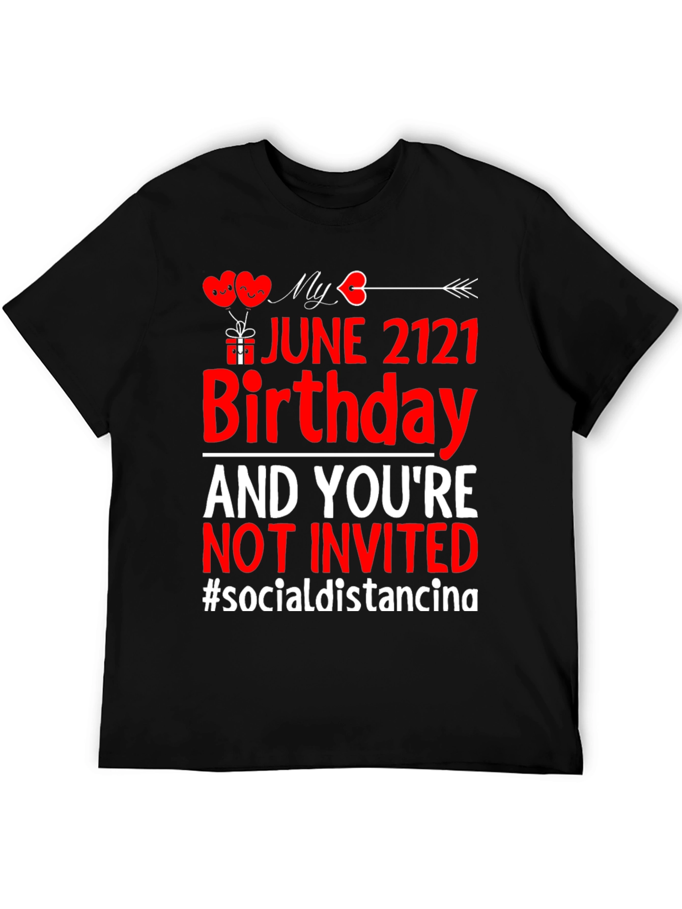 June Birthday Social Distancing T-Shirt