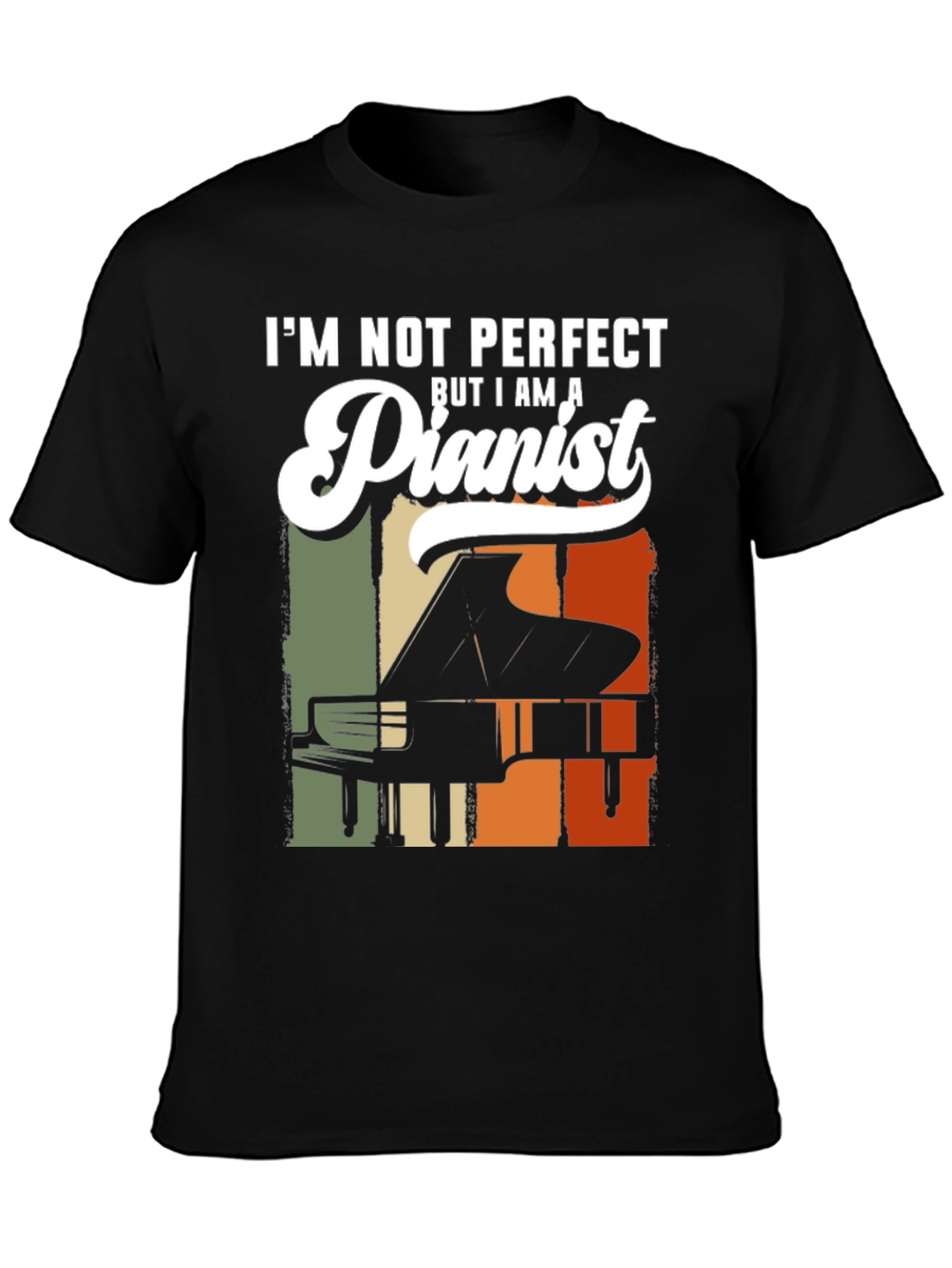 Pianist T-Shirt - Im Not Perfect Piano Tee