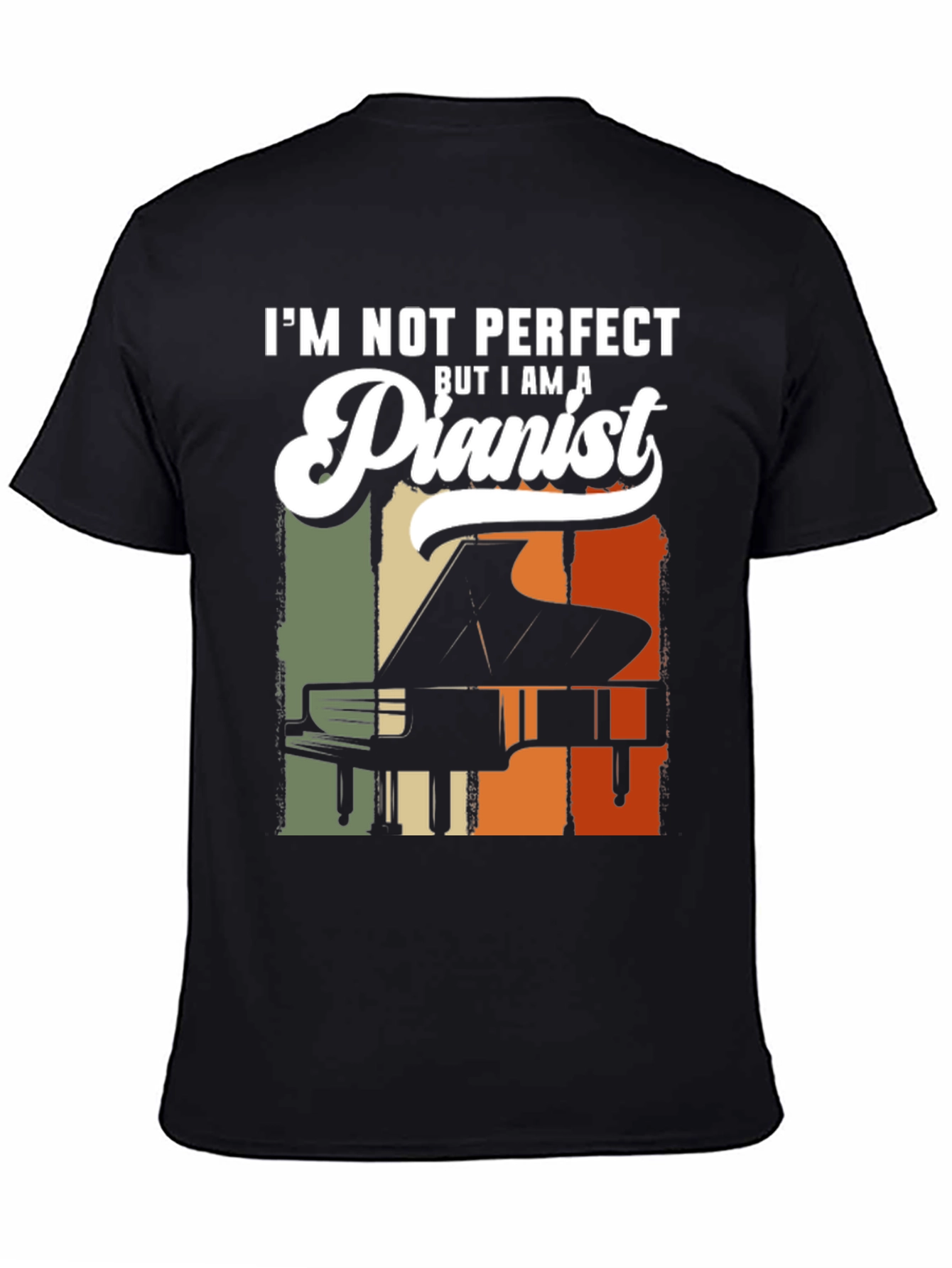 Pianist T-Shirt - Im Not Perfect Piano Tee